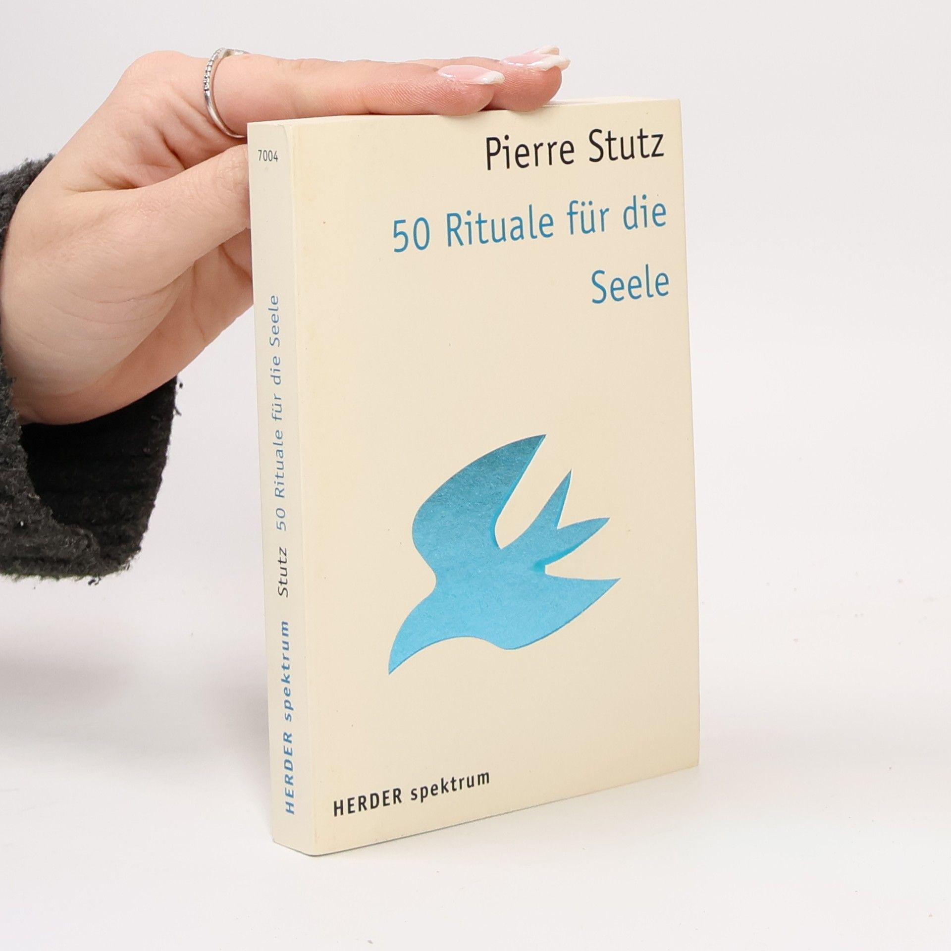 Pierre Stutz 50 Rituale für die Seele