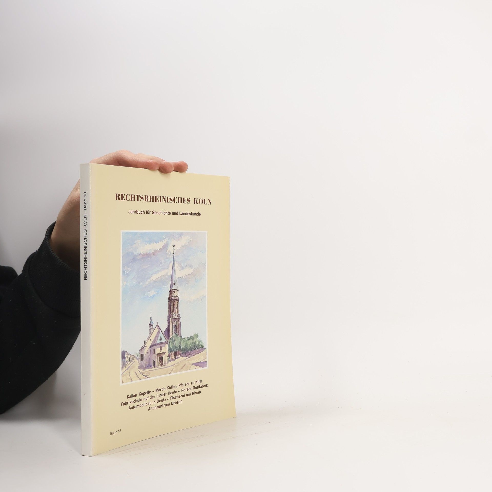 Autores varios Rechtsrheinisches Köln : Jahrbuch für Geschichte und Landeskunde, Band 13