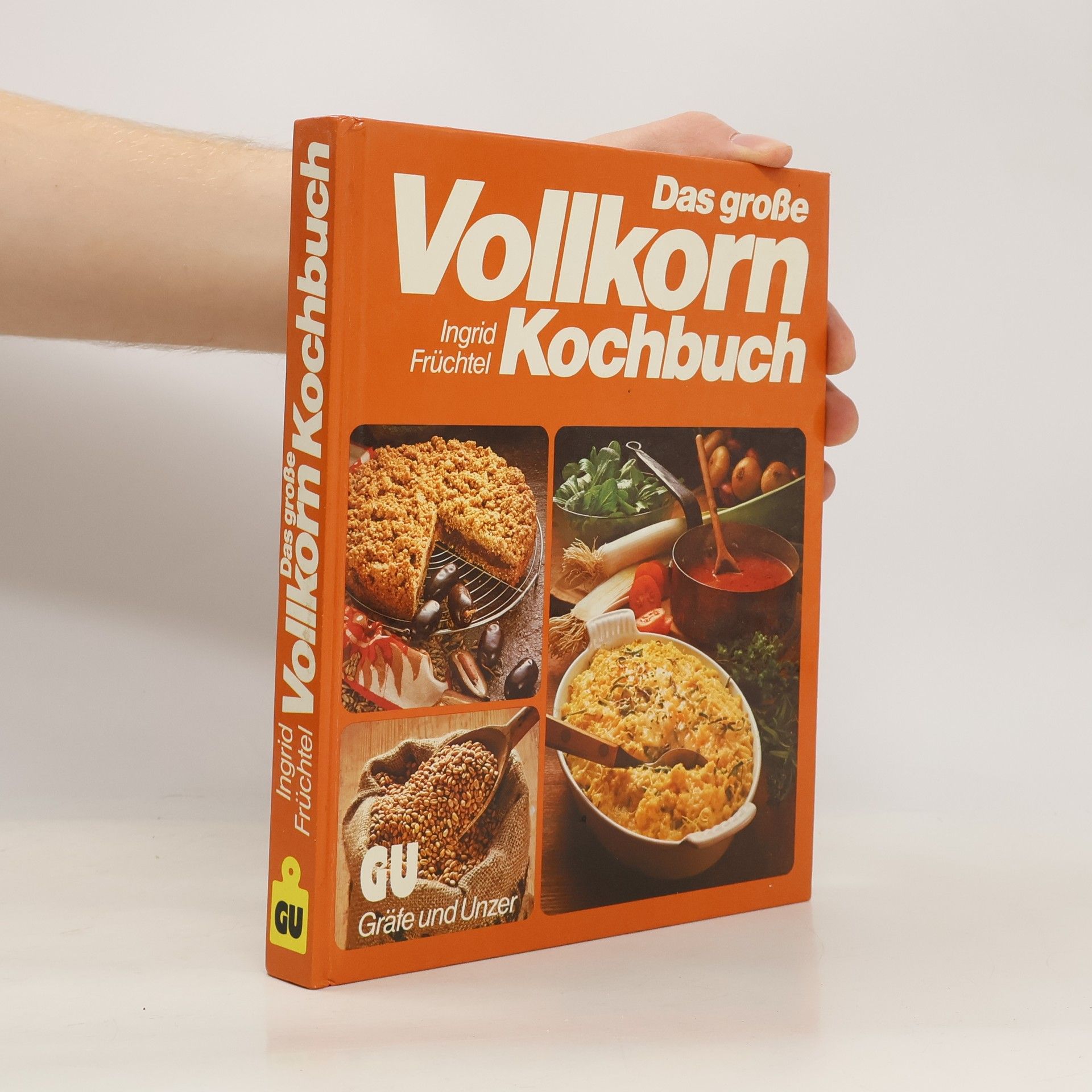 Ingrid Früchtel Das grosse Vollkorn-Kochbuch