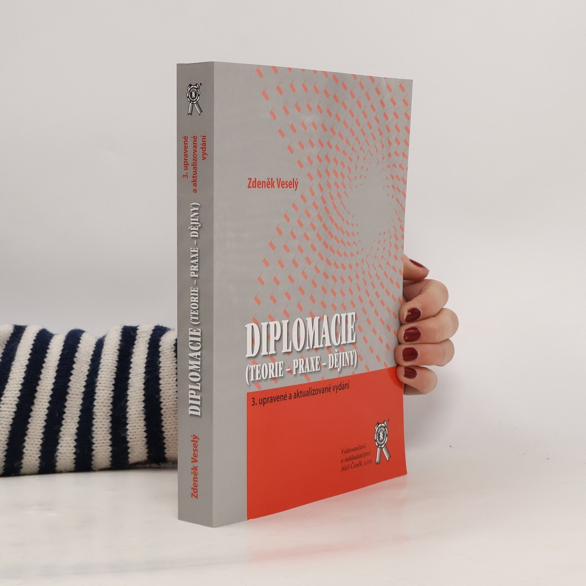 Diplomacie : (teorie - praxe - dějiny)