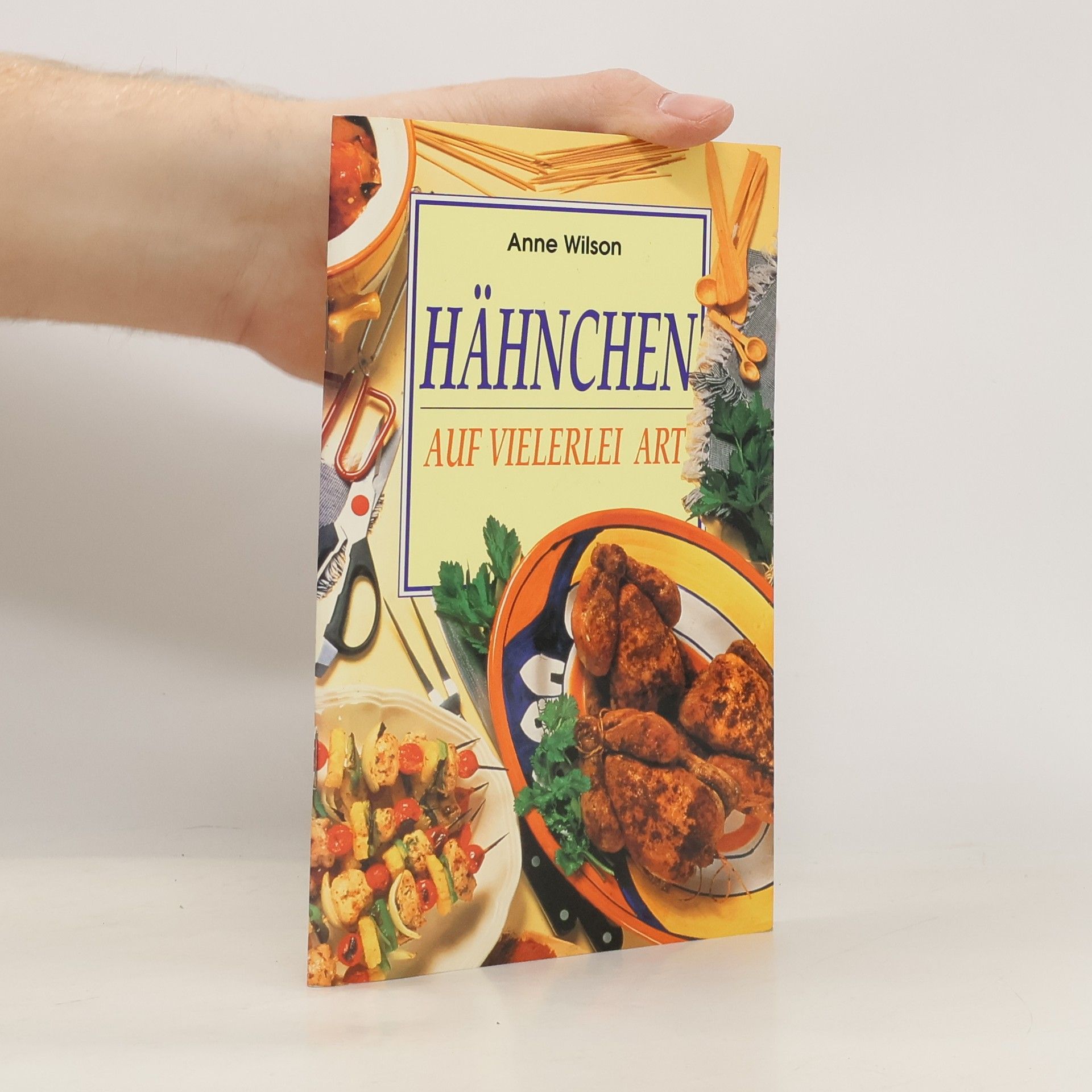 Autorenkollektiv Hähnchen auf vielerlei Art