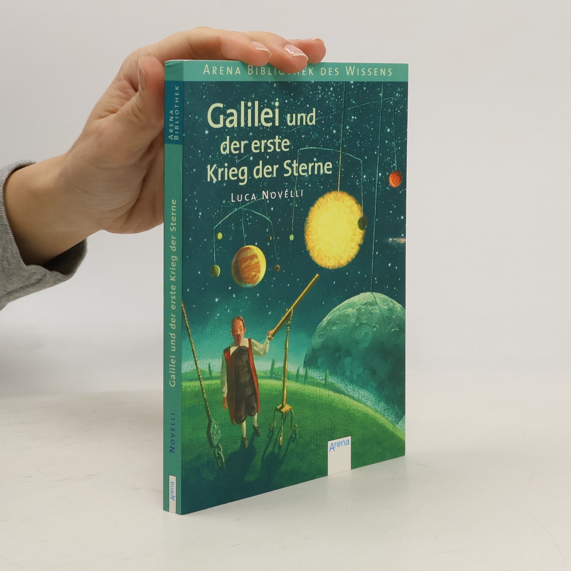 Luca Novelli Galilei und der erste Krieg der Sterne