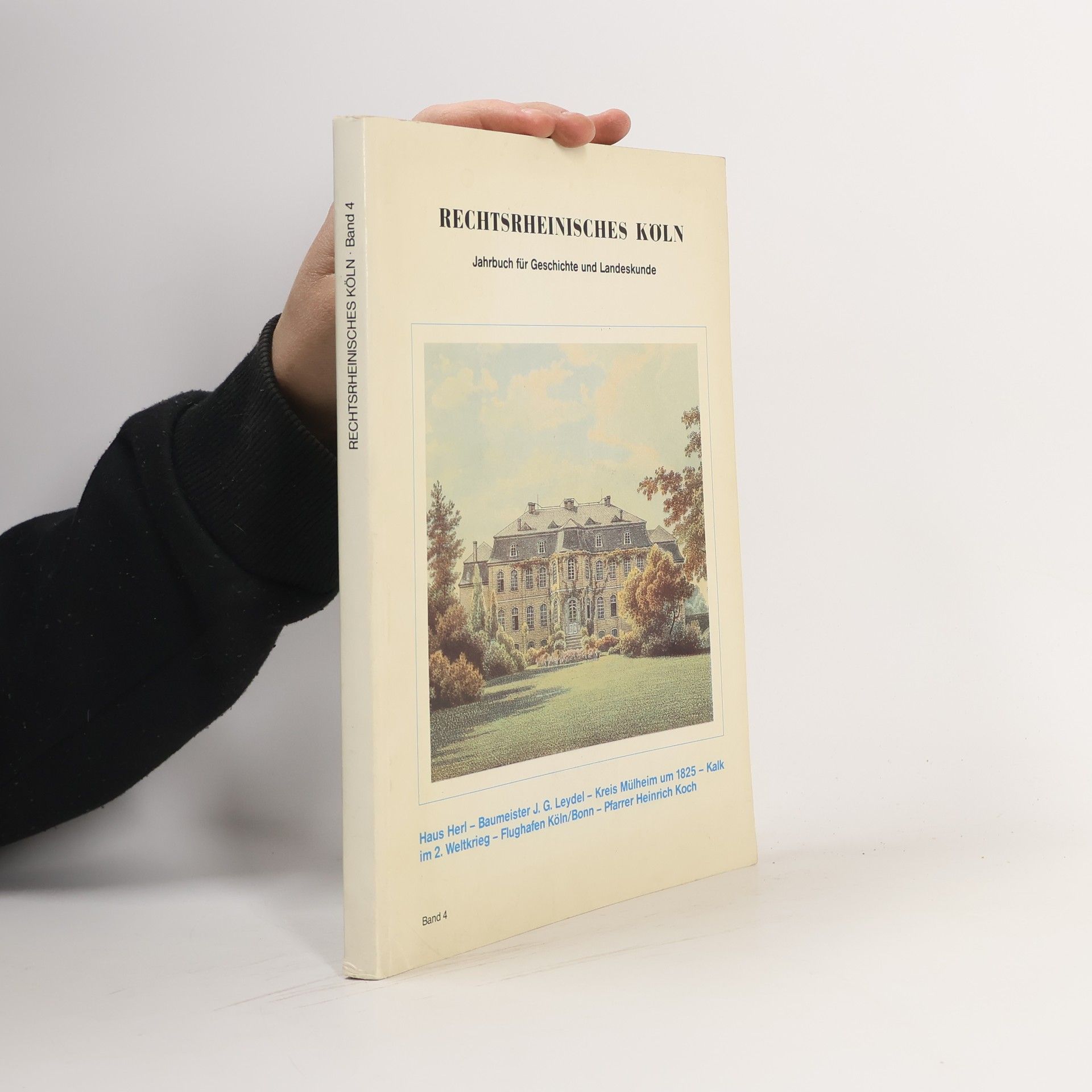 Autorenkollektiv Rechtsrheinisches Köln : Jahrbuch für Geschichte und Landeskunde (4)