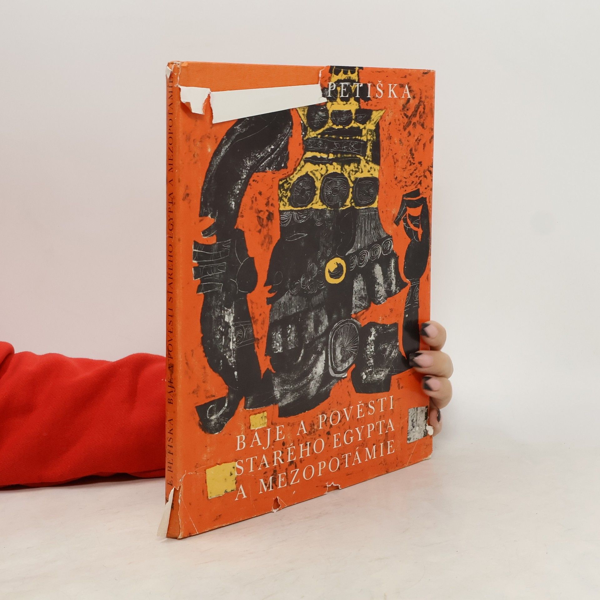 Eduard Petiška Báje a pověsti starého Egypta a Mezopotámie
