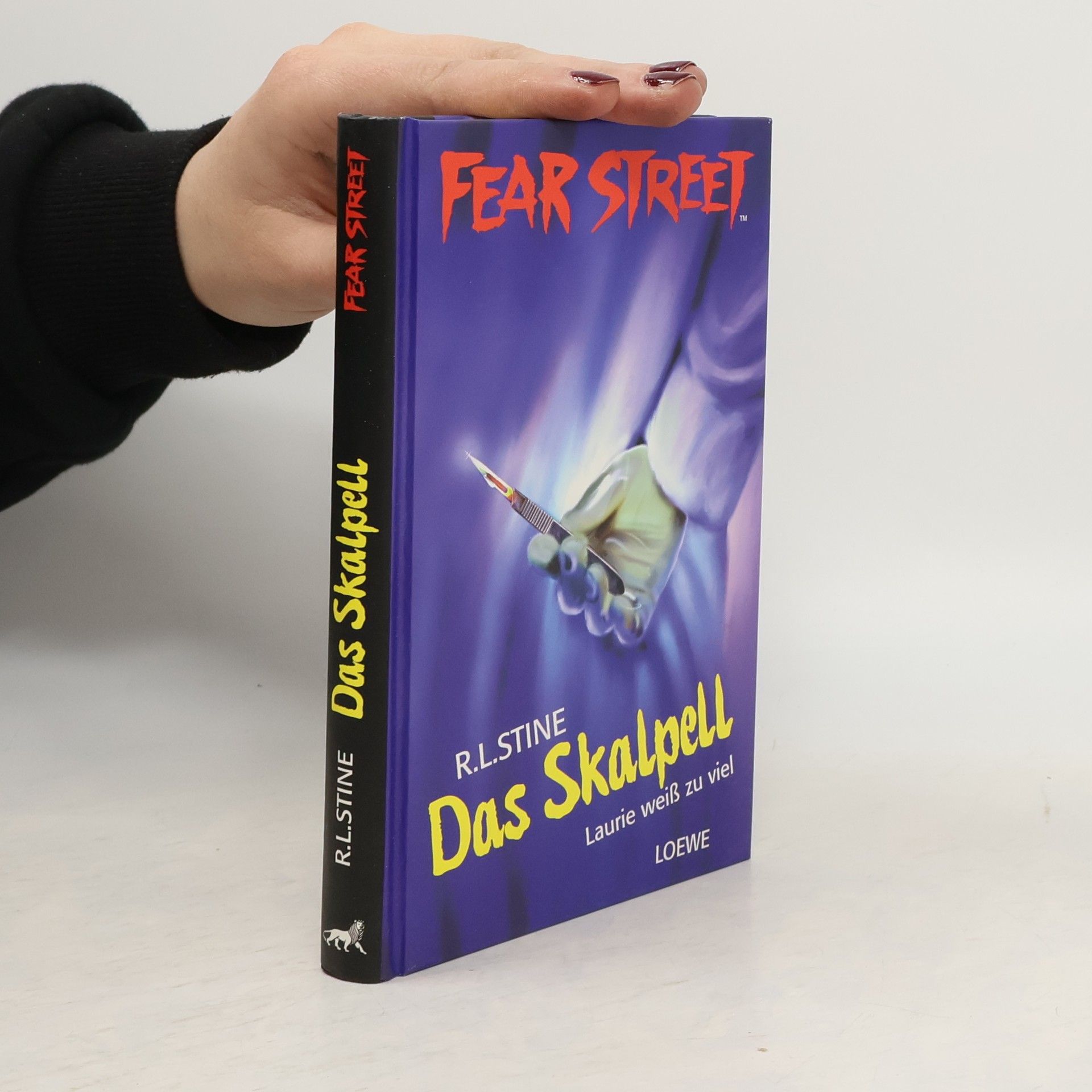 R. L. Stine Fear Street. Das Skalpell. Laurie weiß zu viel.