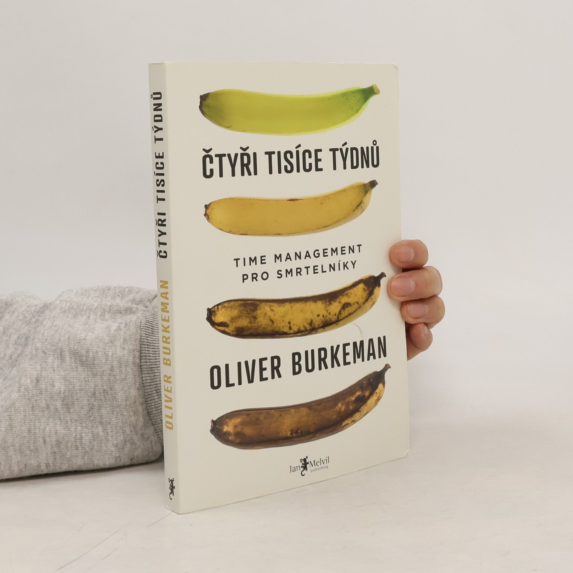 Oliver Burkeman Čtyři tisíce týdnů