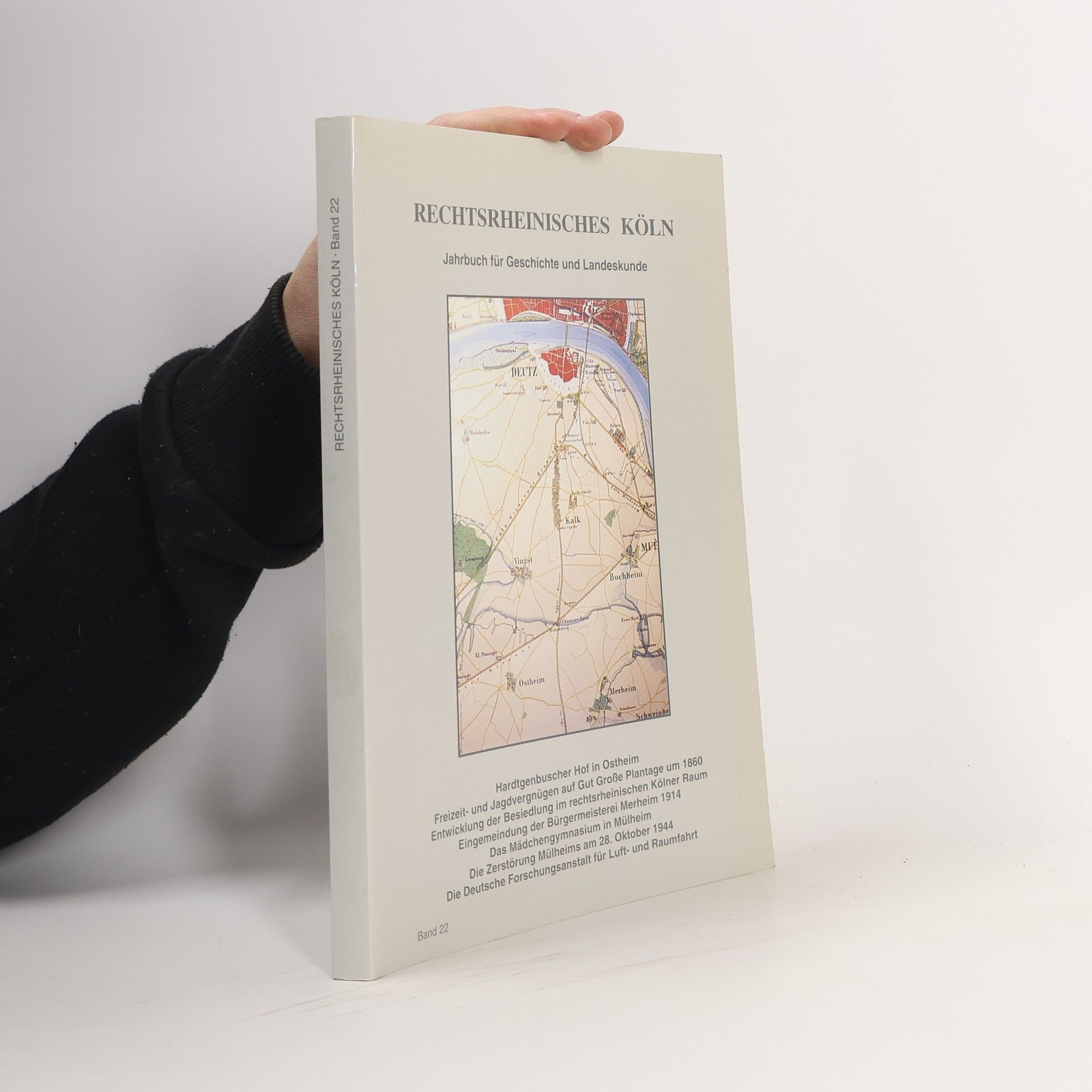 Autores varios Rechtsrheinisches Köln : Jahrbuch für Geschichte und Landeskunde, Band 22