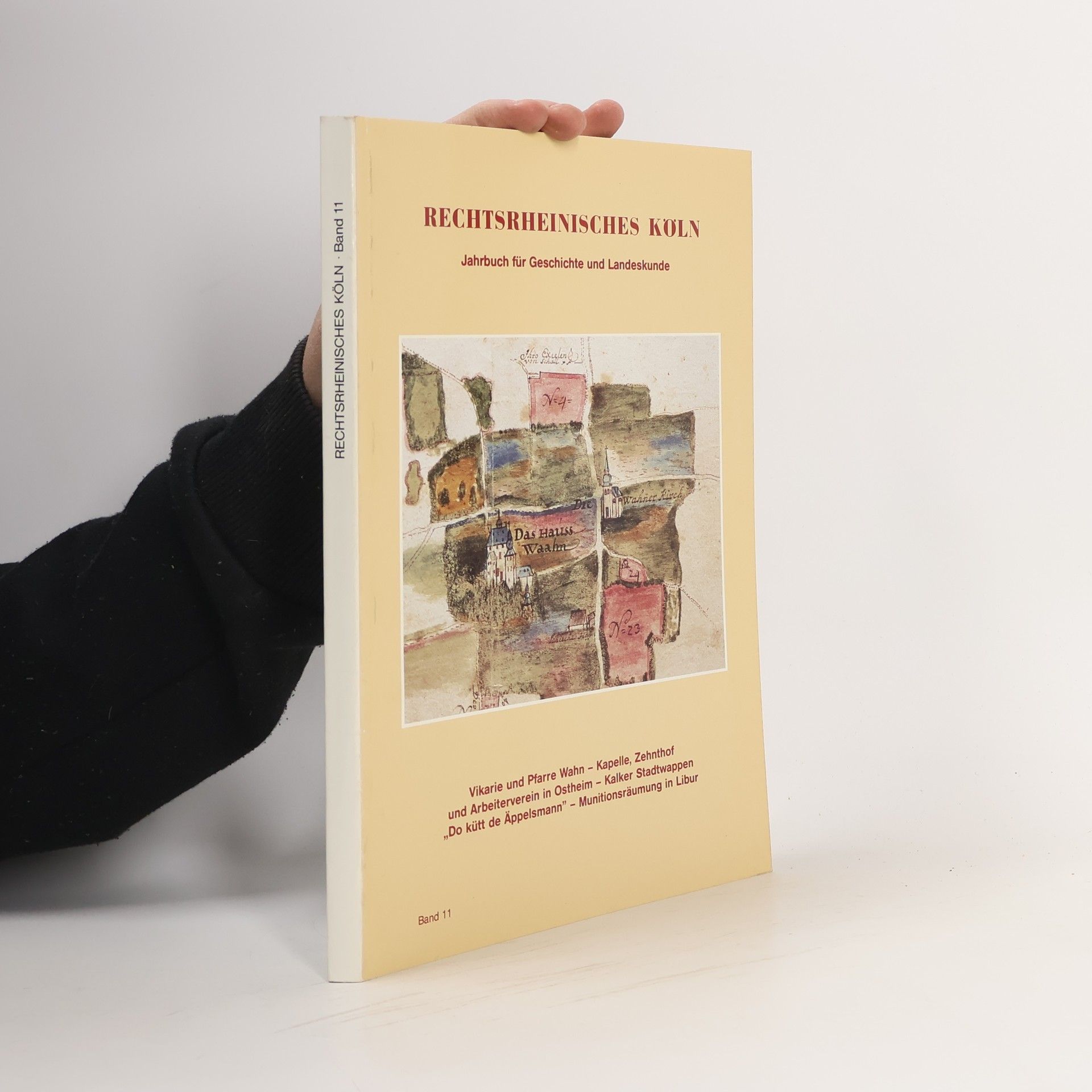 Autorenkollektiv Rechtsrheinisches Köln. Jahrbuch für Geschichte und Landeskunde 11