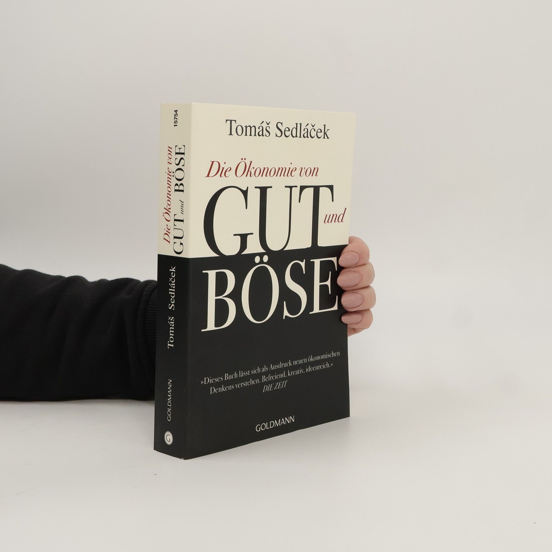 Tomáš Sedláček Die Ökonomie von Gut und Böse