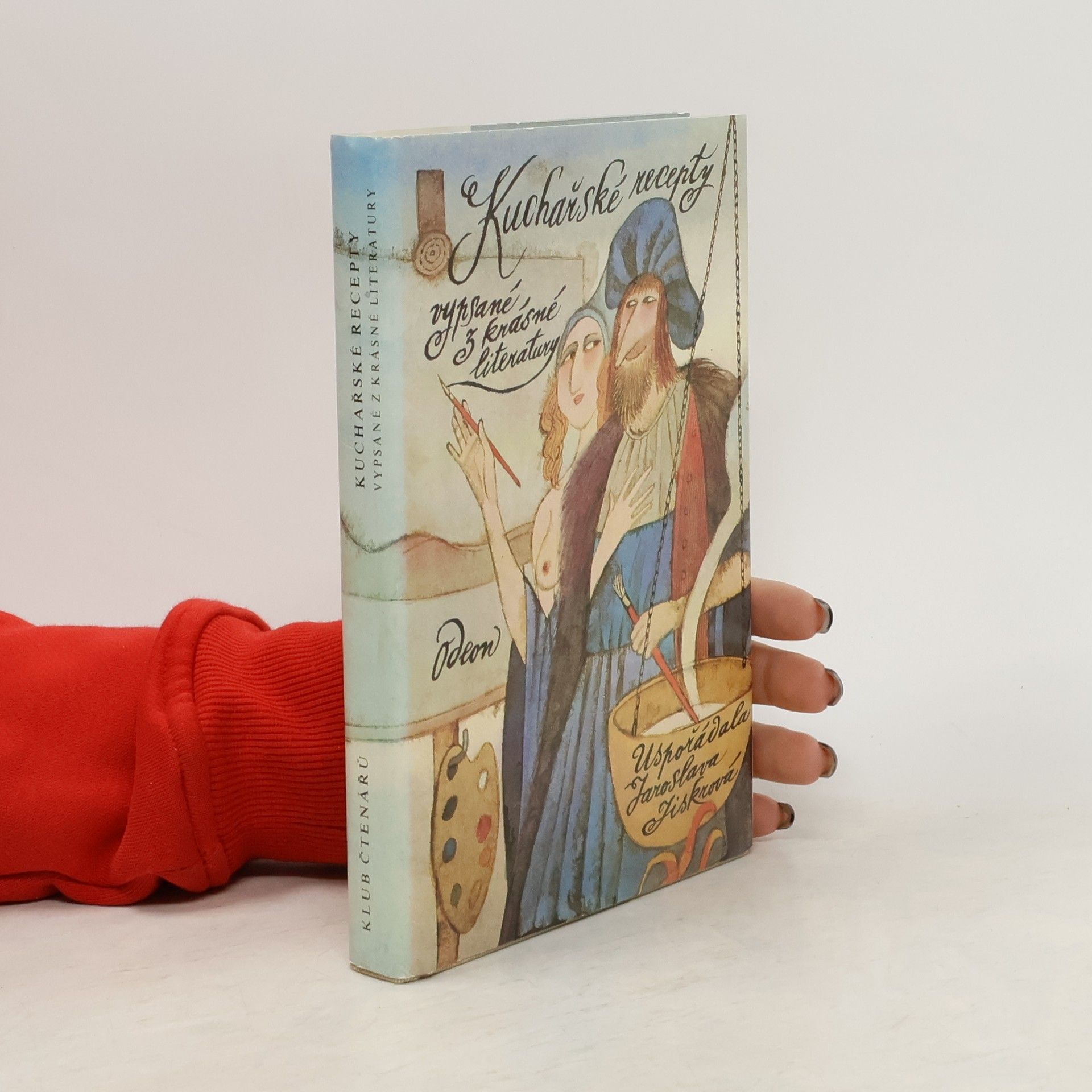 Jaroslava Jiskrová Kuchařské recepty vypsané z krásné literatury