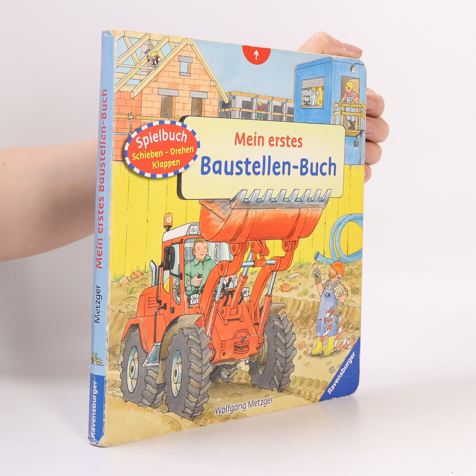 Wolfgang Metzger Mein erstes Baustellen-Buch