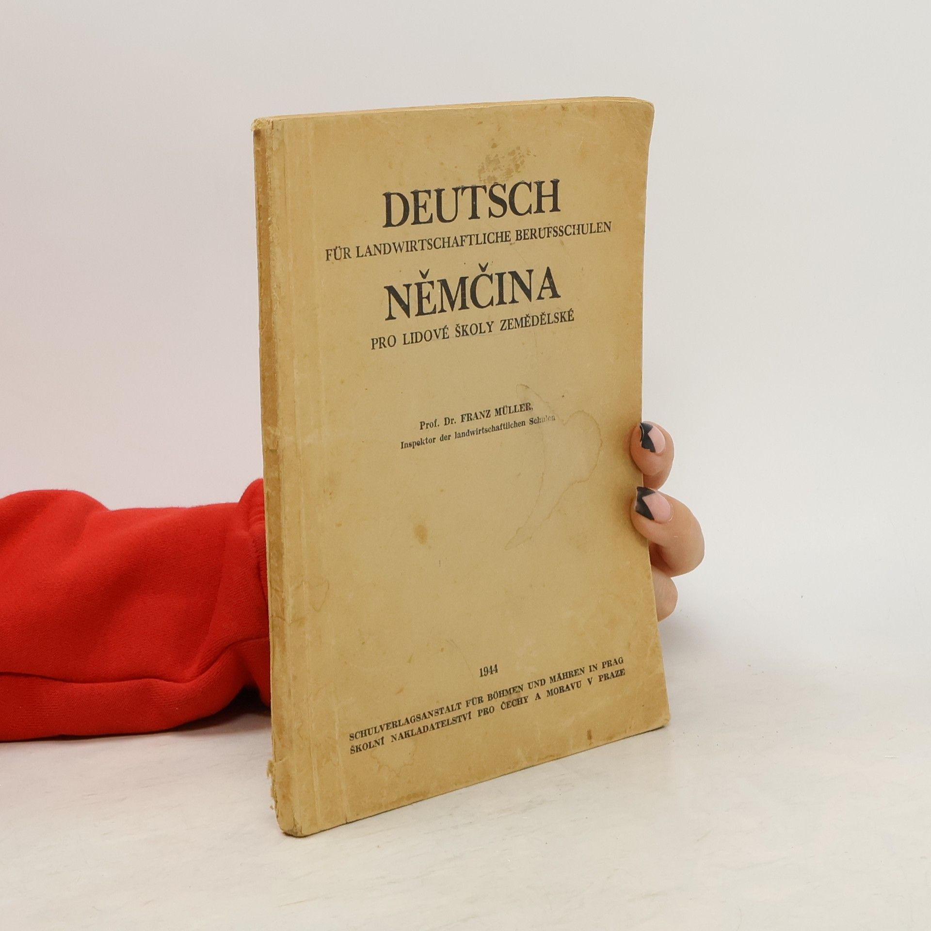 Franz Müller Deutsch für landwirtschaftliche Berufsschulen. Němčina pro lidové školy zemědělské