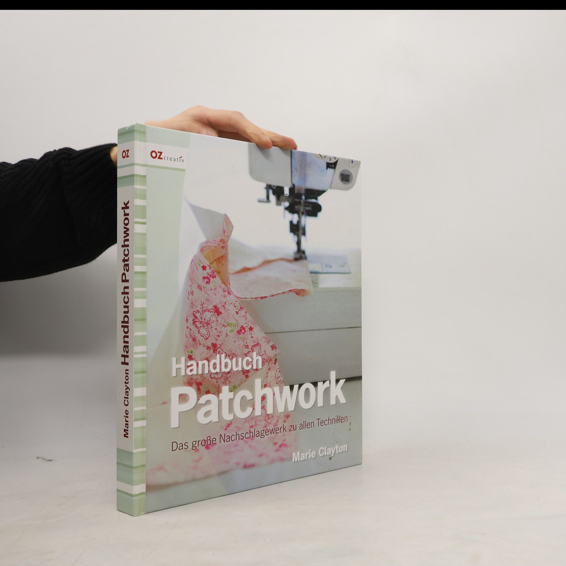 Handbuch Patchwork: Das große Nachschlagewerk zu allen Techniken