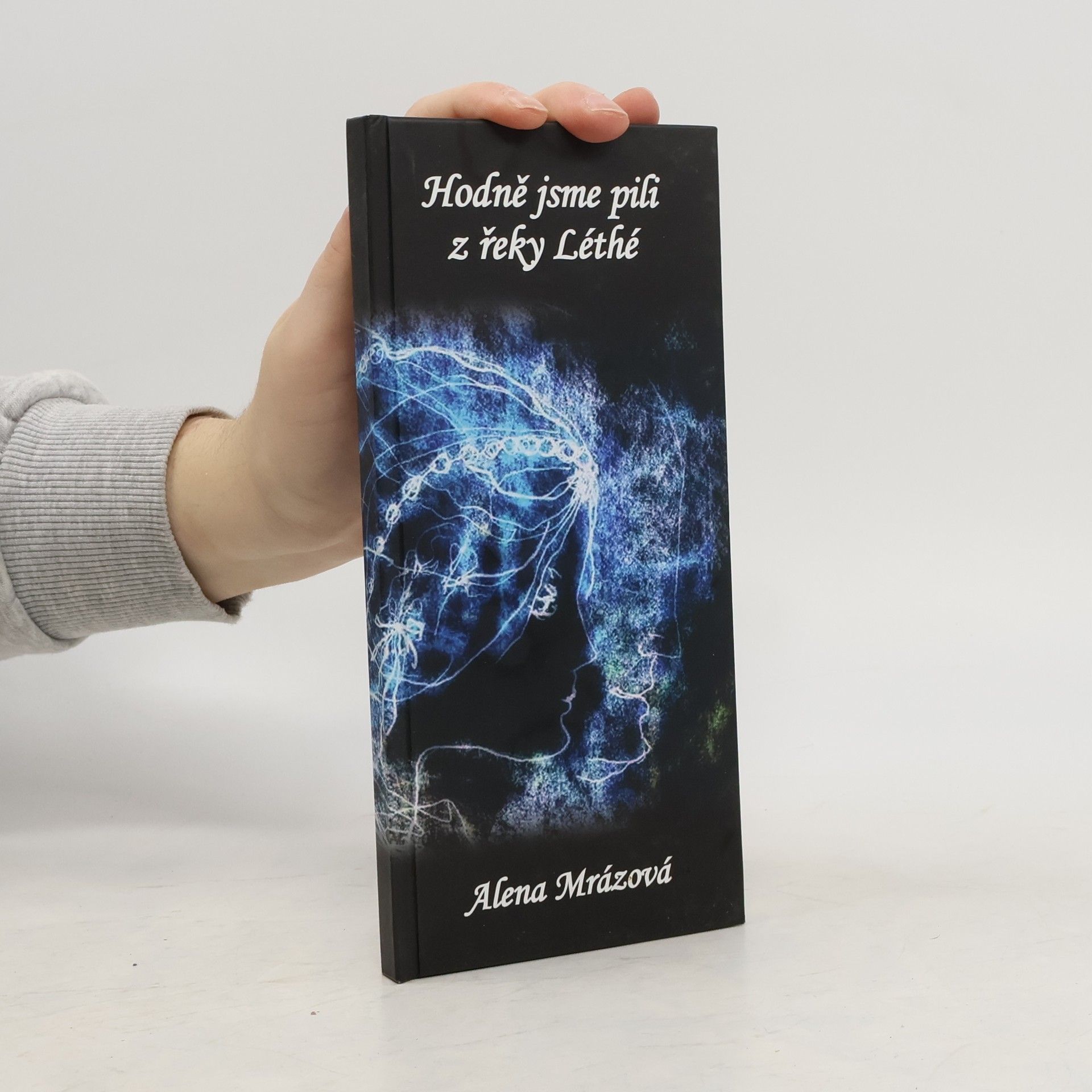 Hodně jsme pili z řeky Léthé