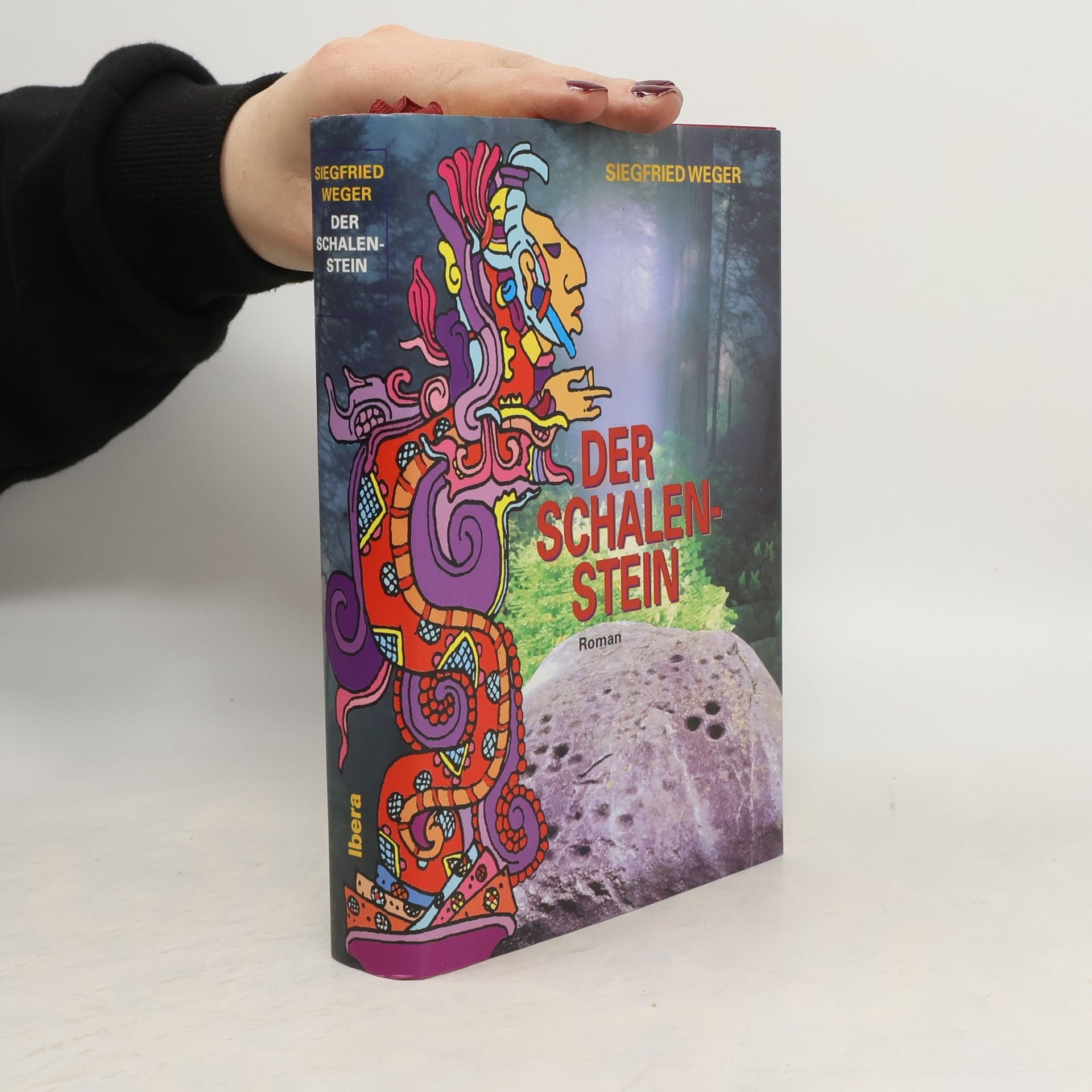 Siegfried Weger Der Schalenstein