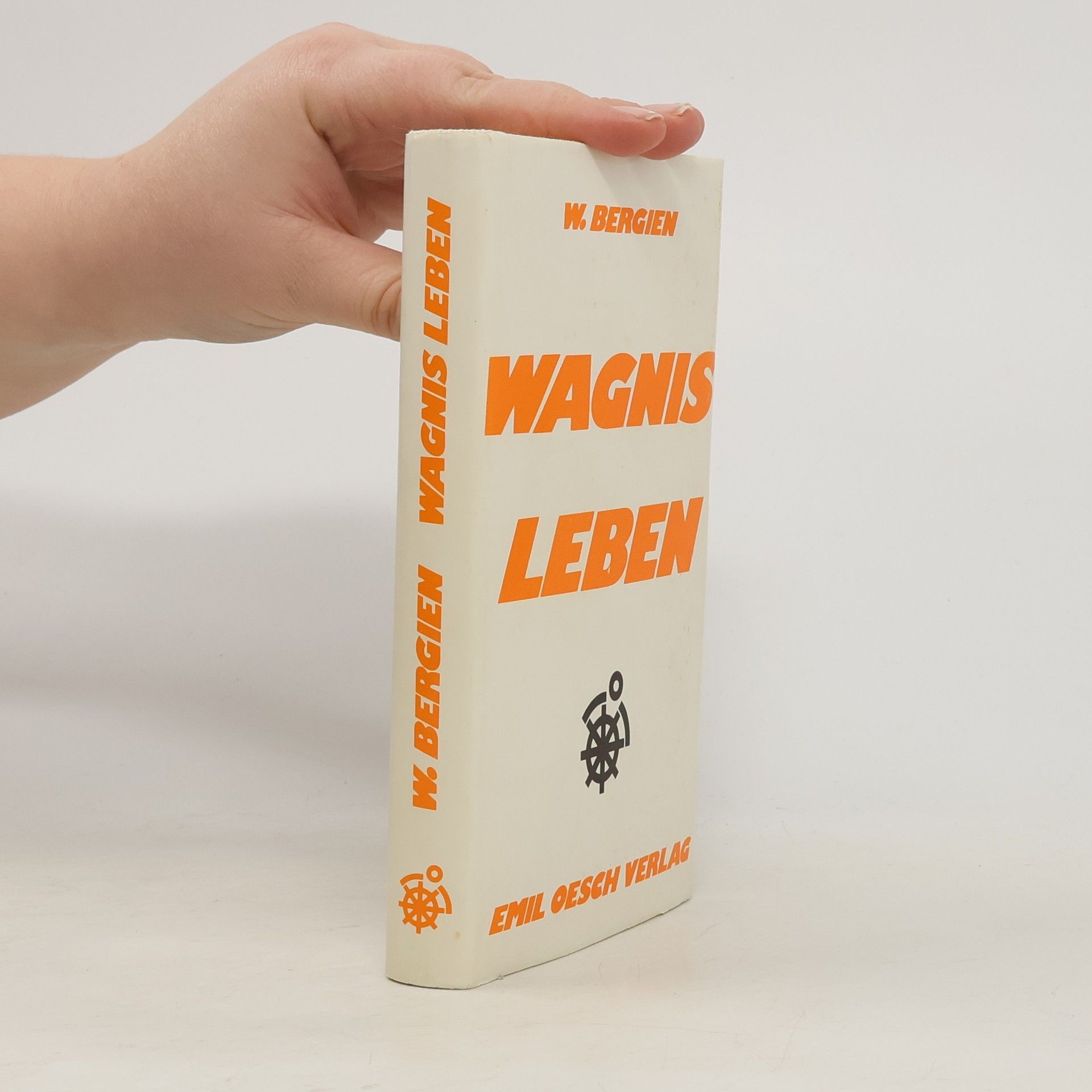 W. Bergien Wagnis Leben