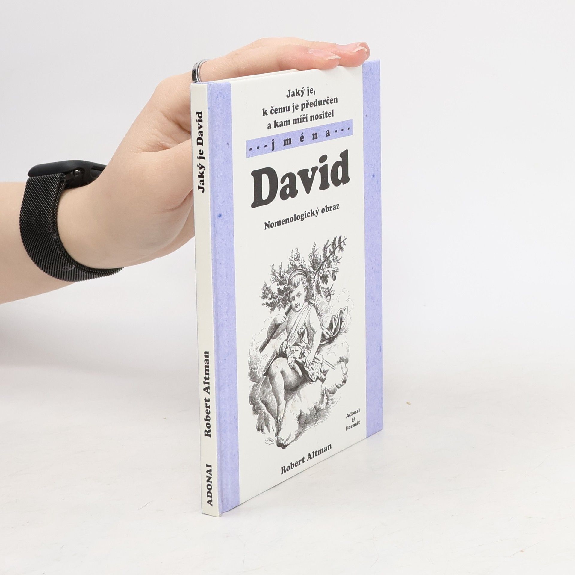 Robert Altman Jaký je, k čemu je předurčen a kam míří nositel jména David