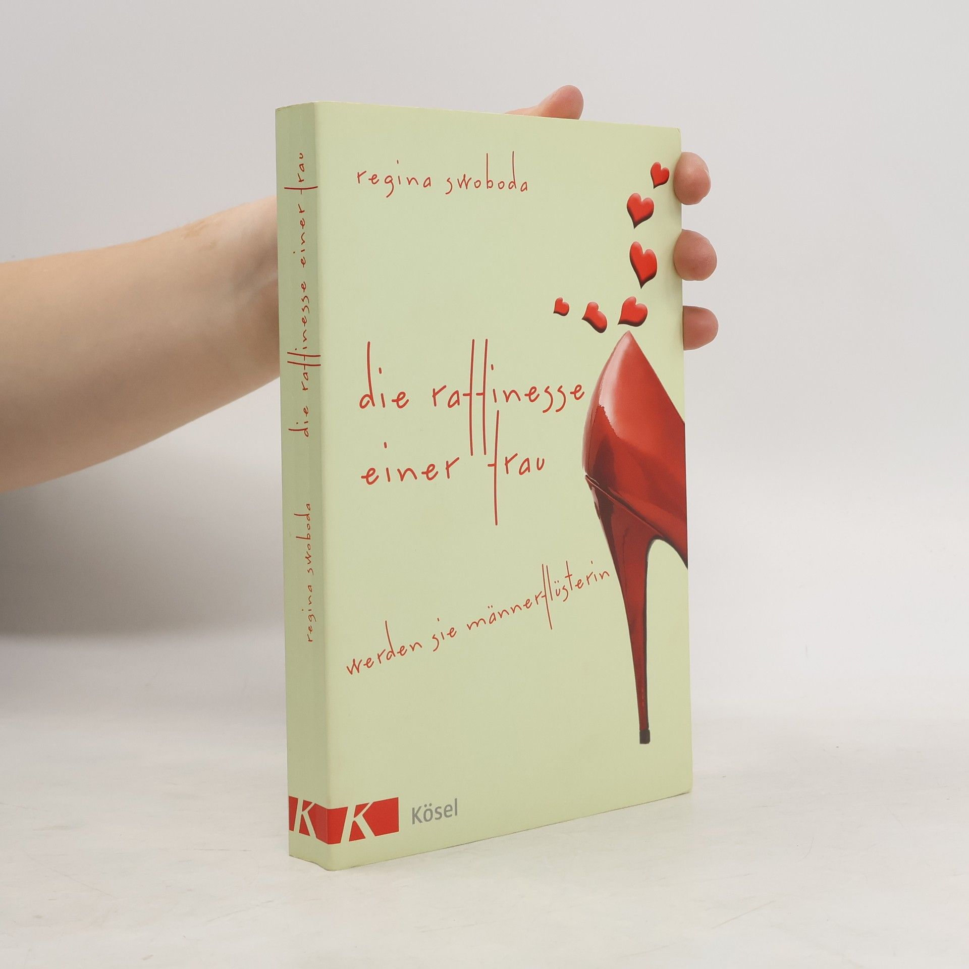 Regina Swoboda Die Raffinesse einer Frau