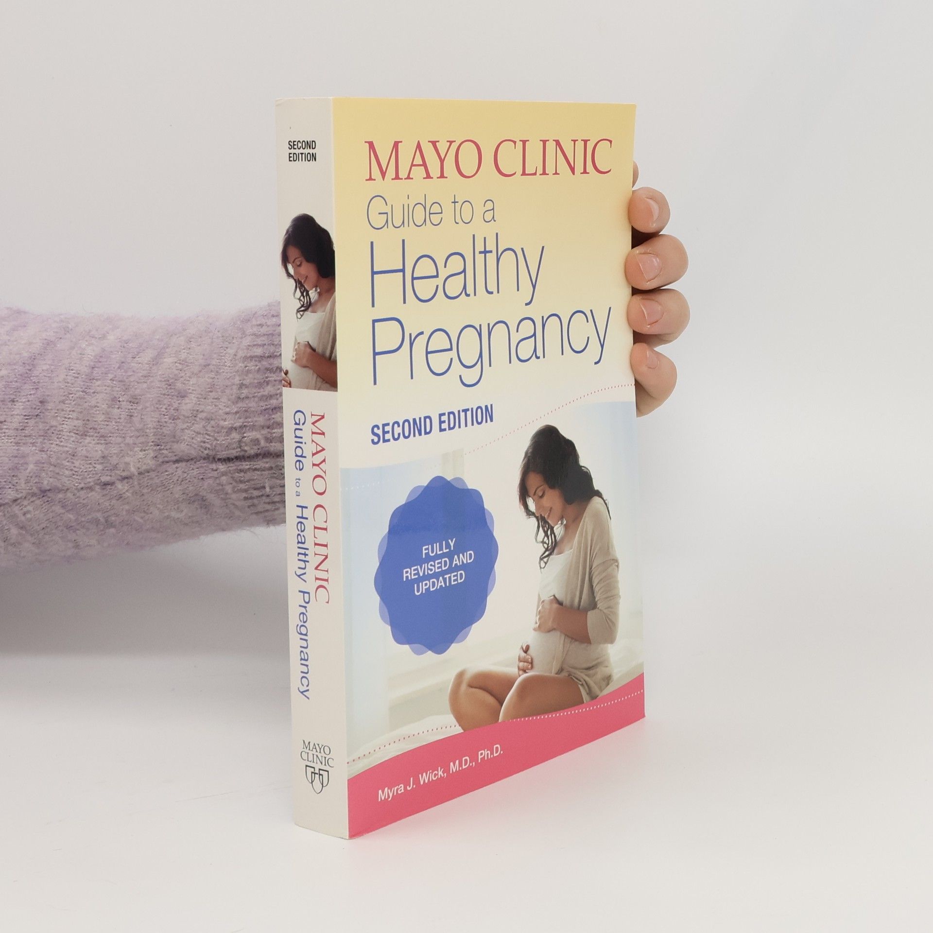 Myra J. Wick Guide to a Healthy Pregnancy