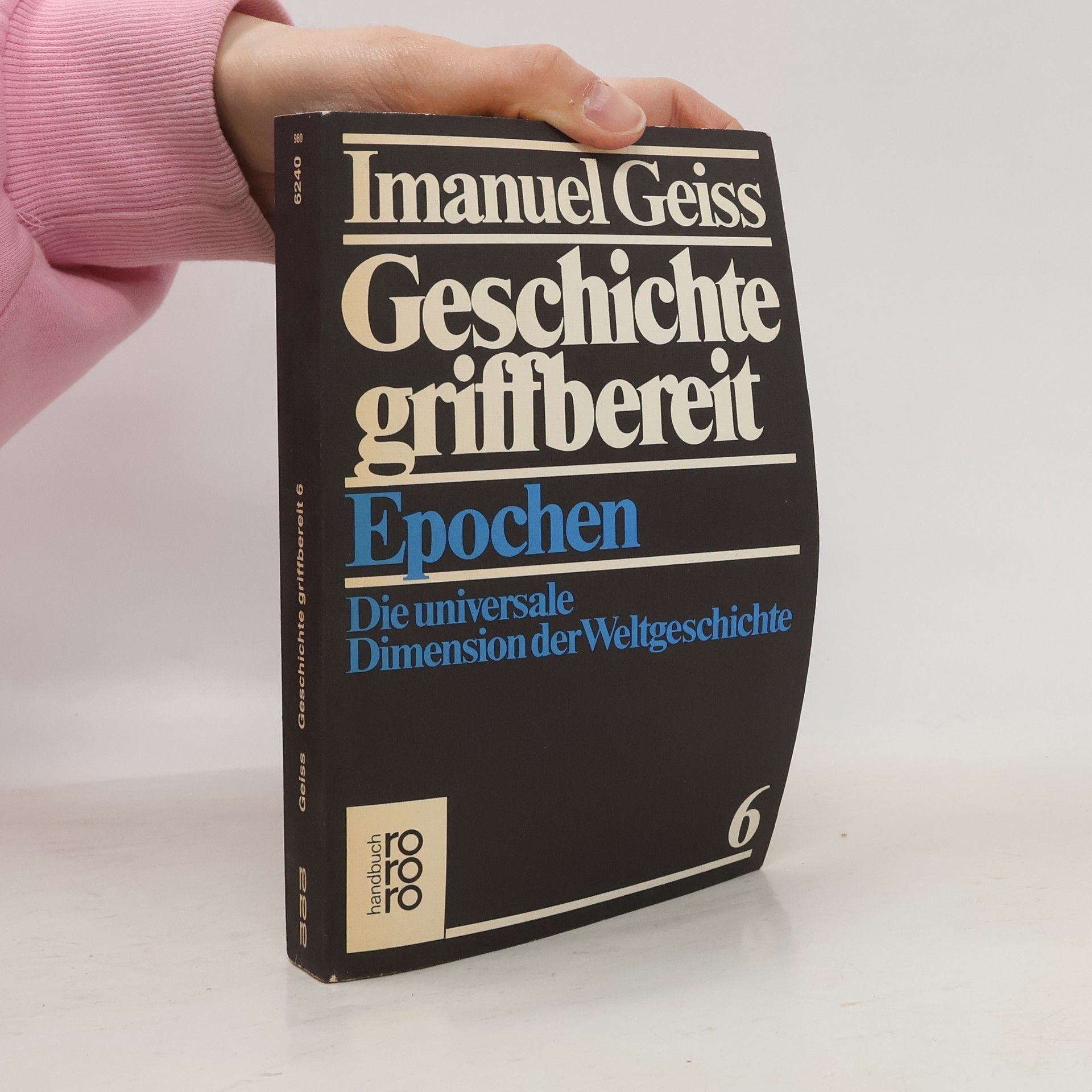 Imanuel Geiss Geschichte griffbereit 6. Epochen