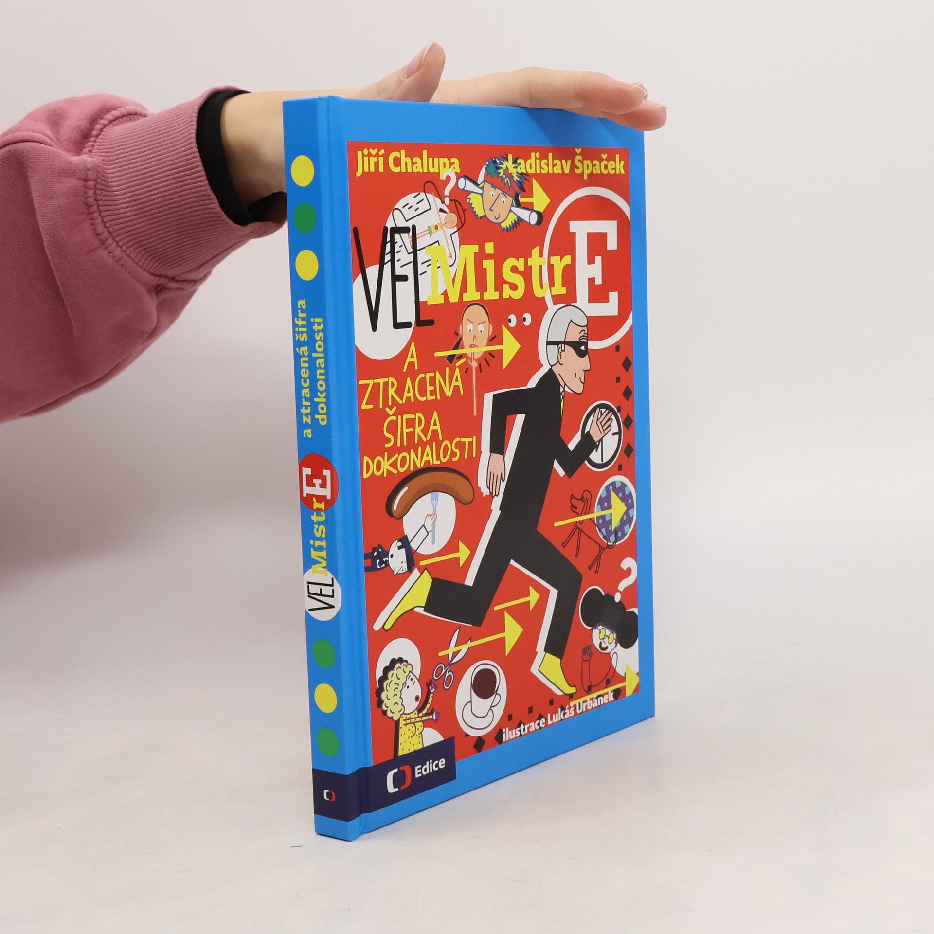 Ladislav Špaček (Vel)Mistr E a ztracená šifra dokonalosti