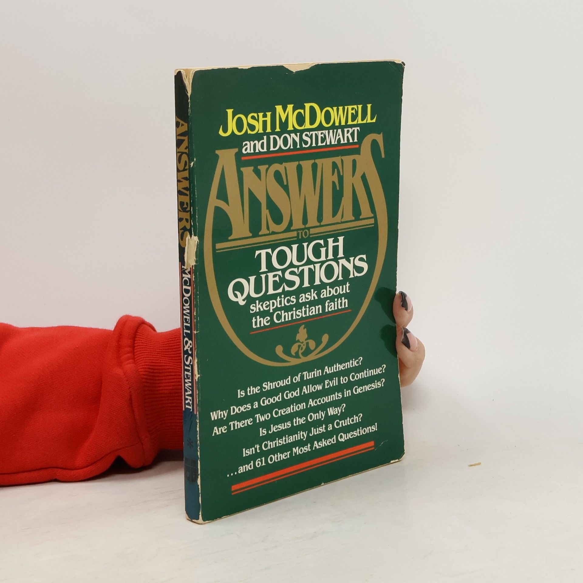 Josh McDowell Answers to Tough Questions Skeptics Ask About the Christian Faith