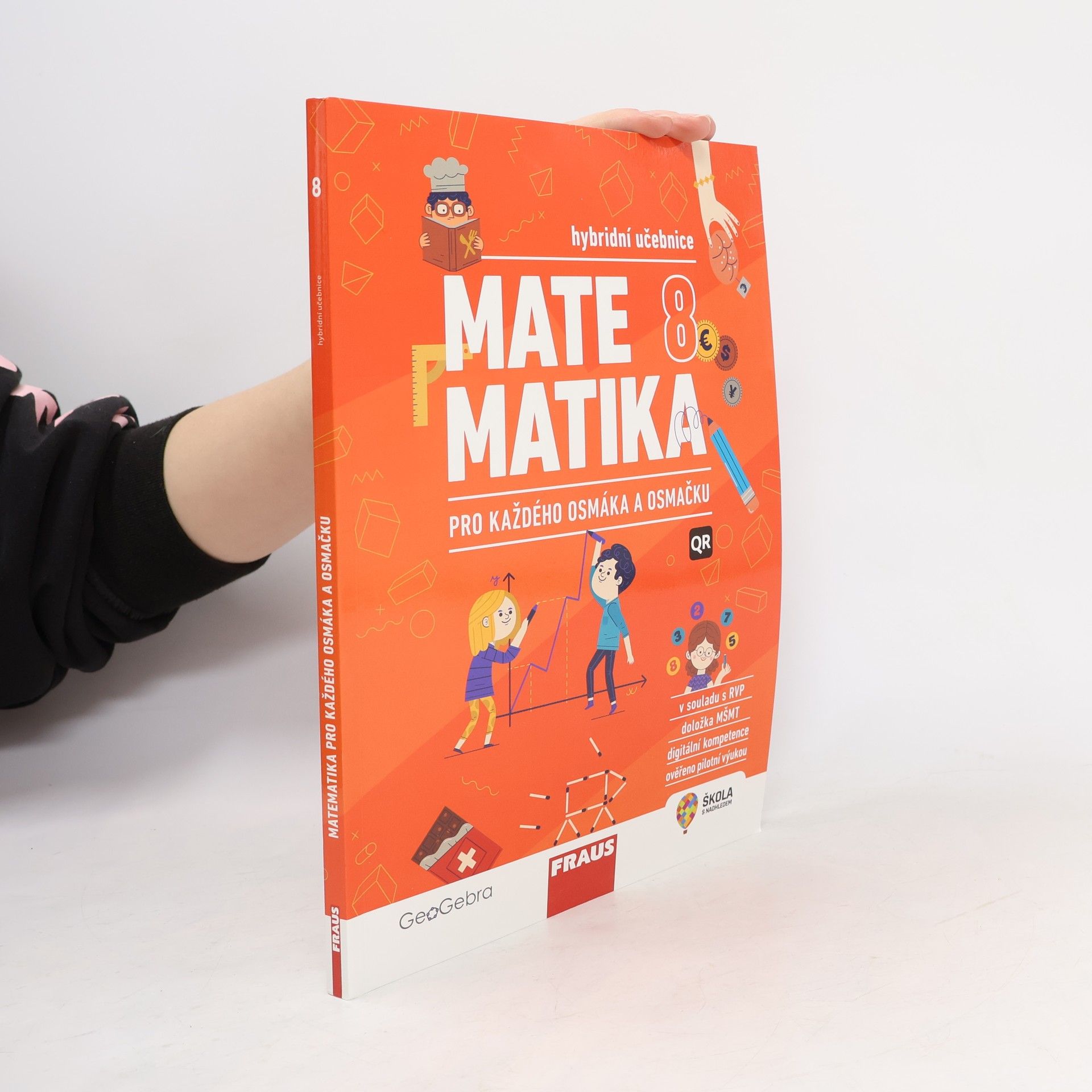Matematika 8 pro každého osmáka a osmačku: Hybridní učebnice