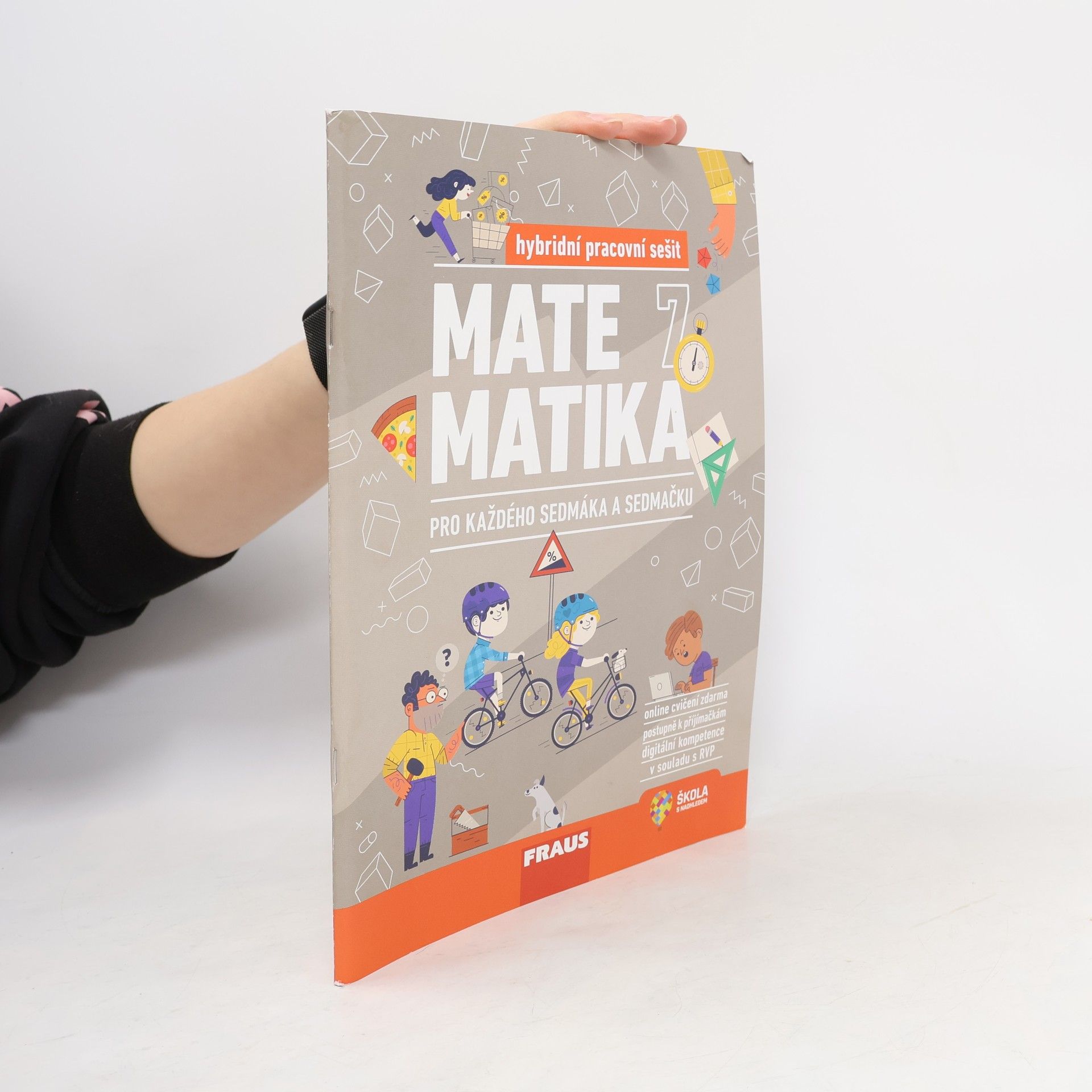 Autorenkollektiv Matematika 7 pro každého sedmáka a sedmačku