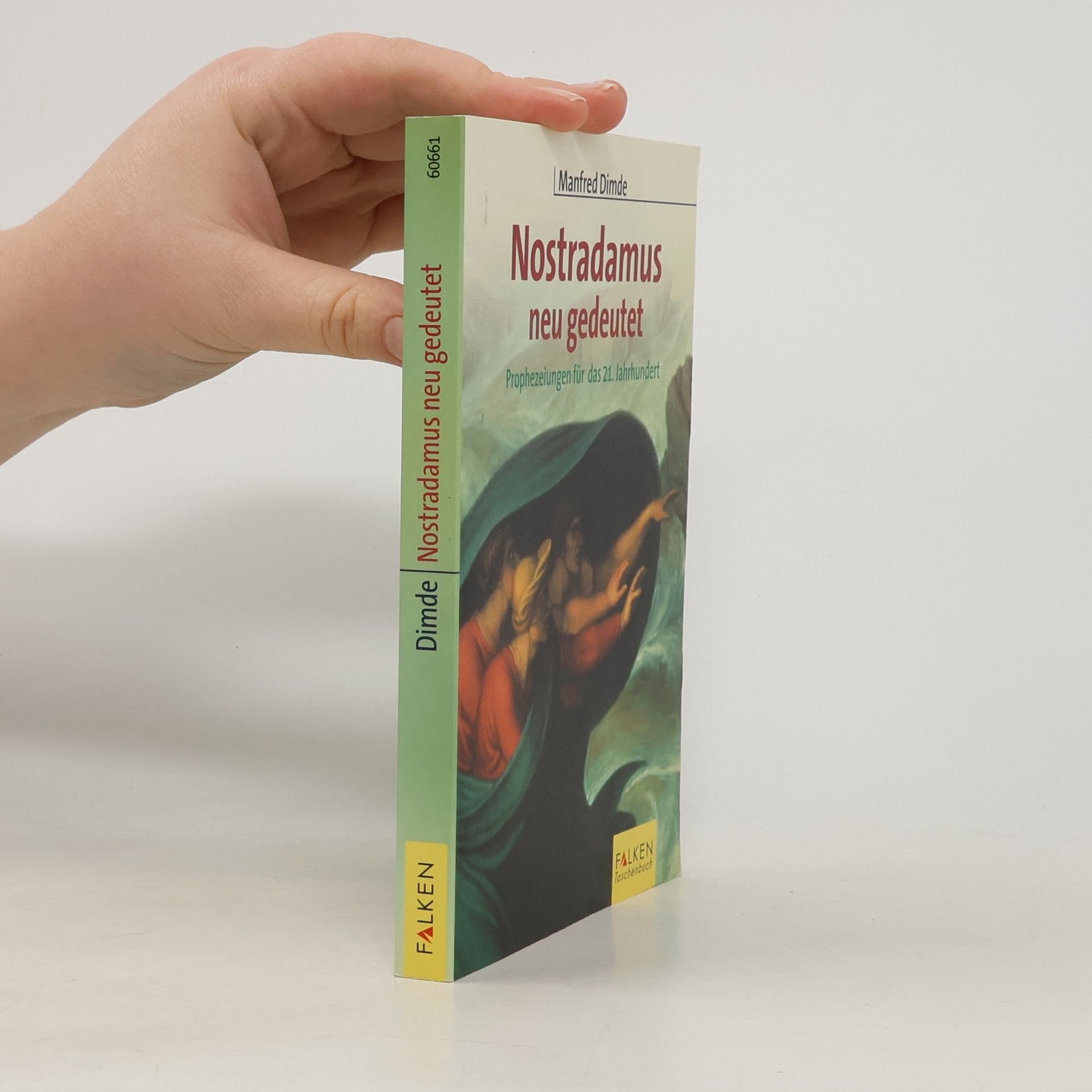 Nostradamus neu gedeutet