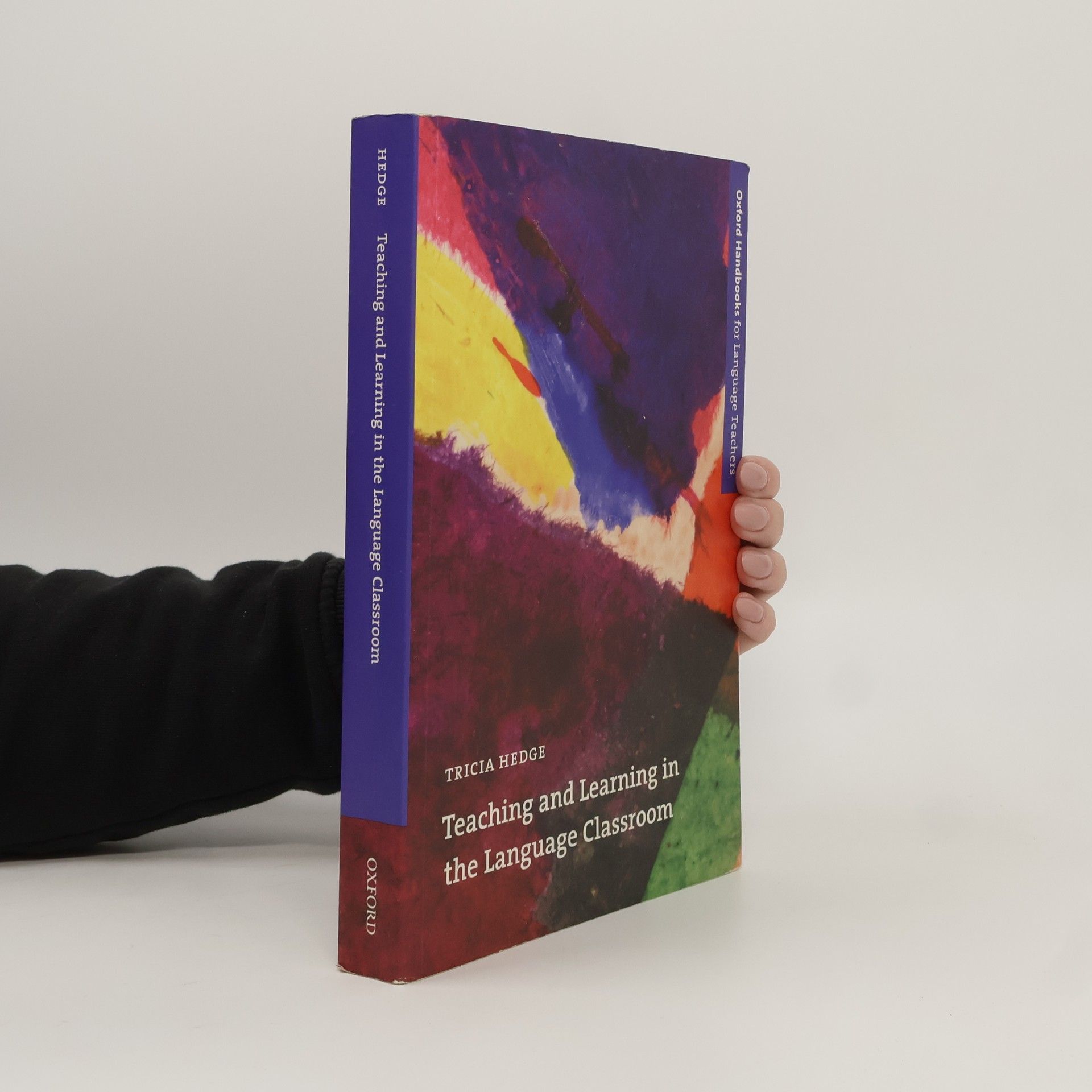 Tricia Hedge Teaching and learning in the language classroom