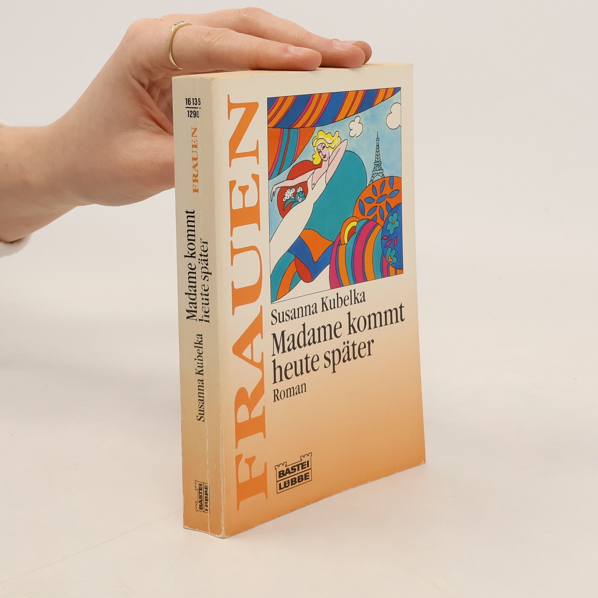 Susanna Kubelka Madame kommt heute später
