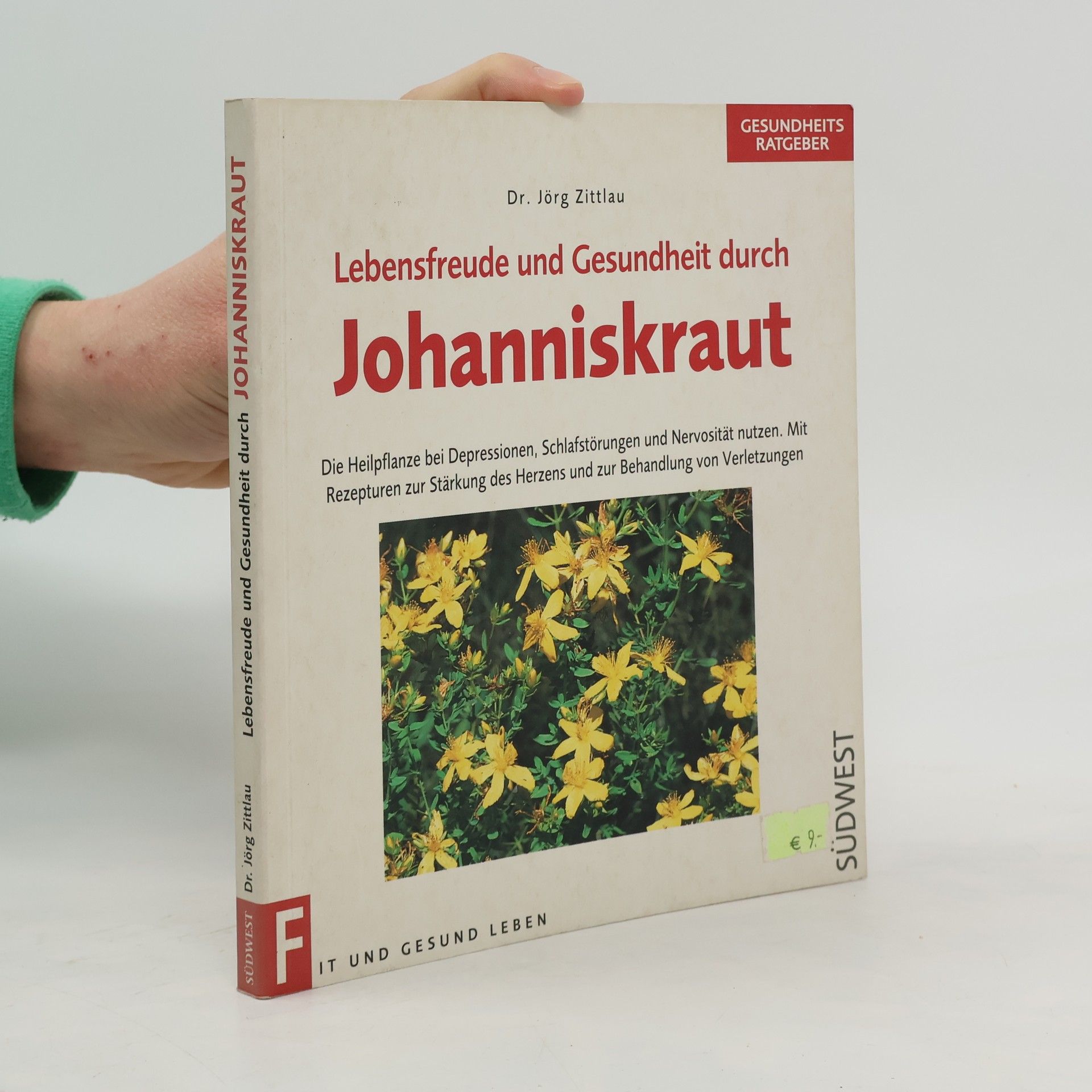 Jörg Zittlau Lebensfreude und Gesundheit durch Johanniskraut
