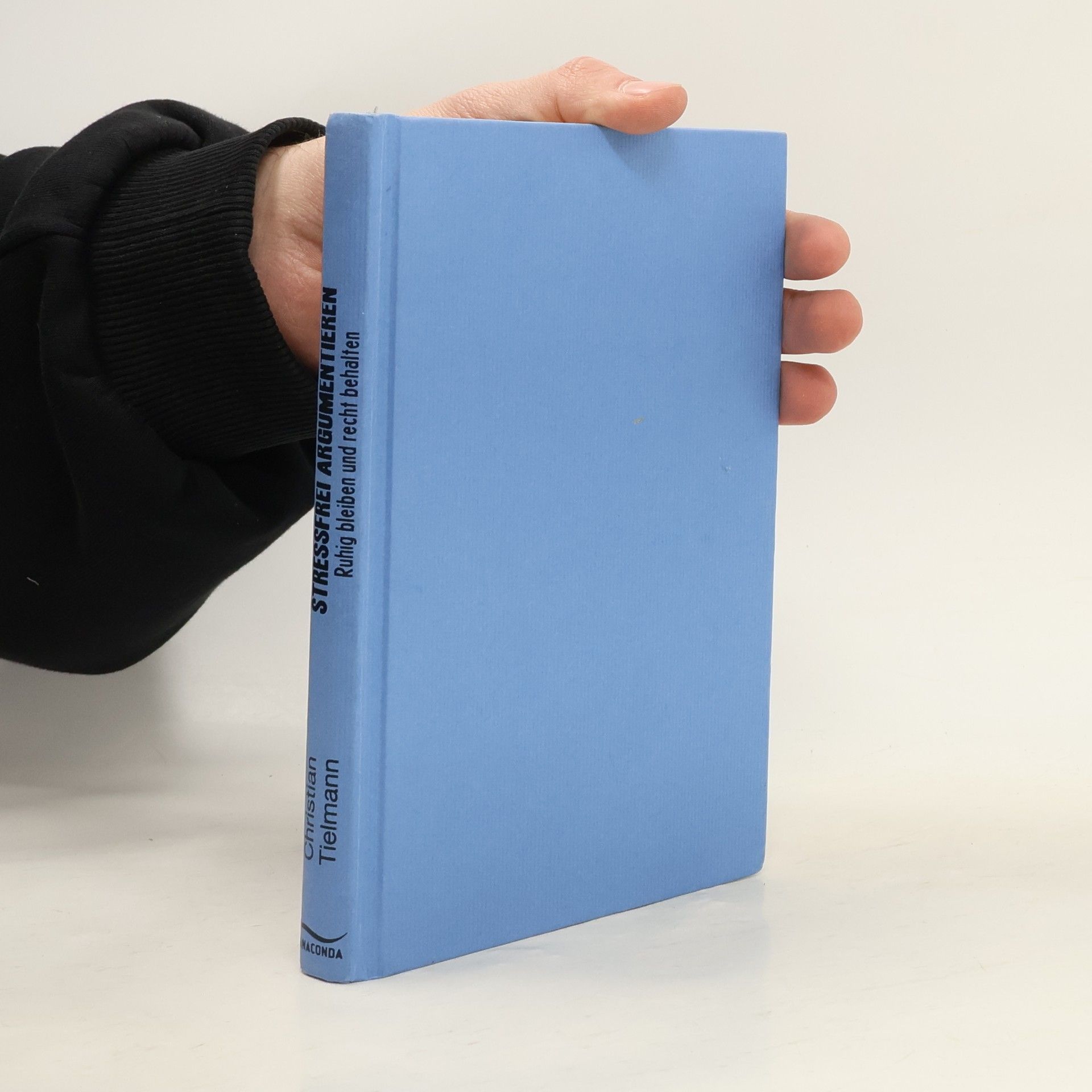 Christian Tielmann Stressfrei argumentieren