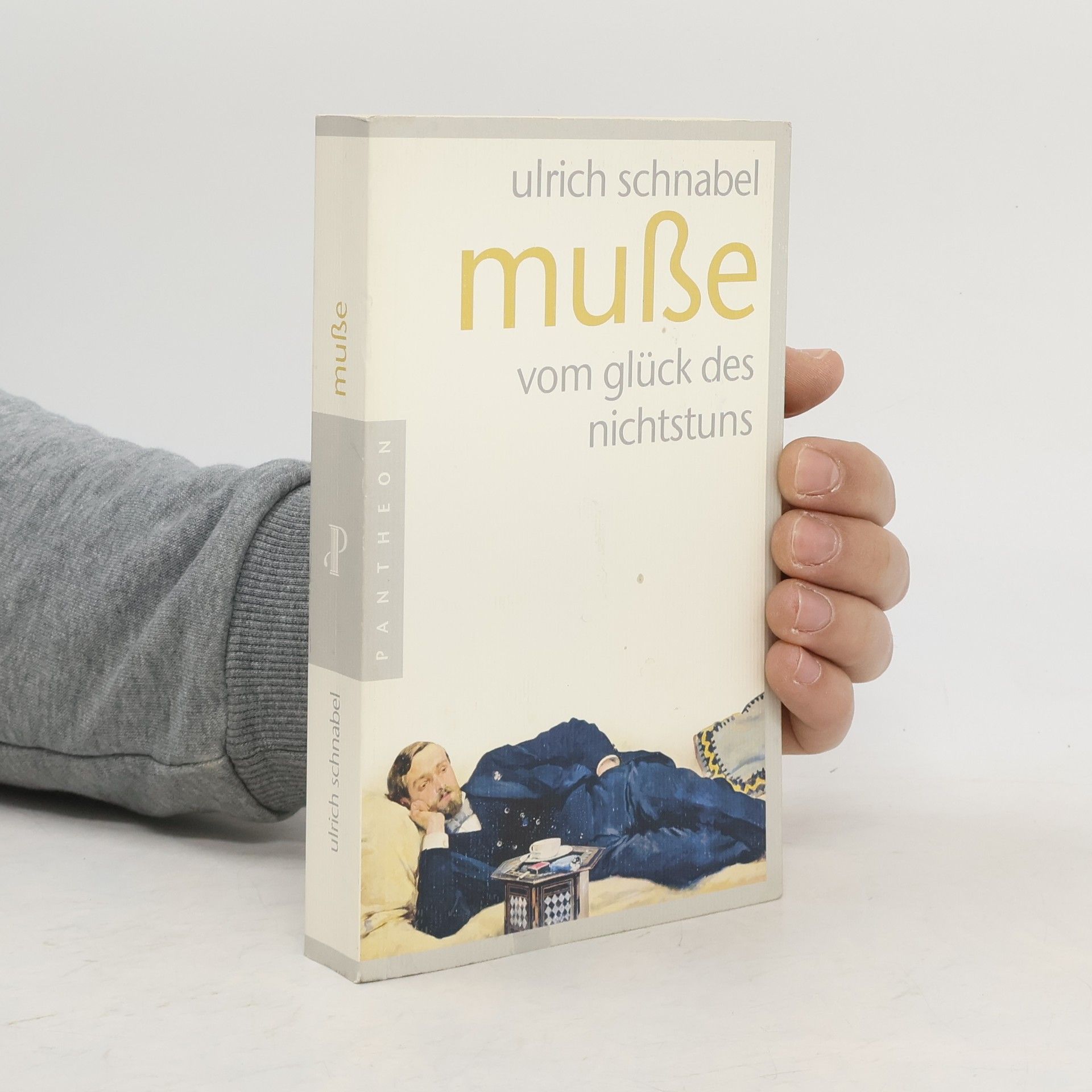 Ulrich Schnabel Muße - vom Glück des Nichtstuns