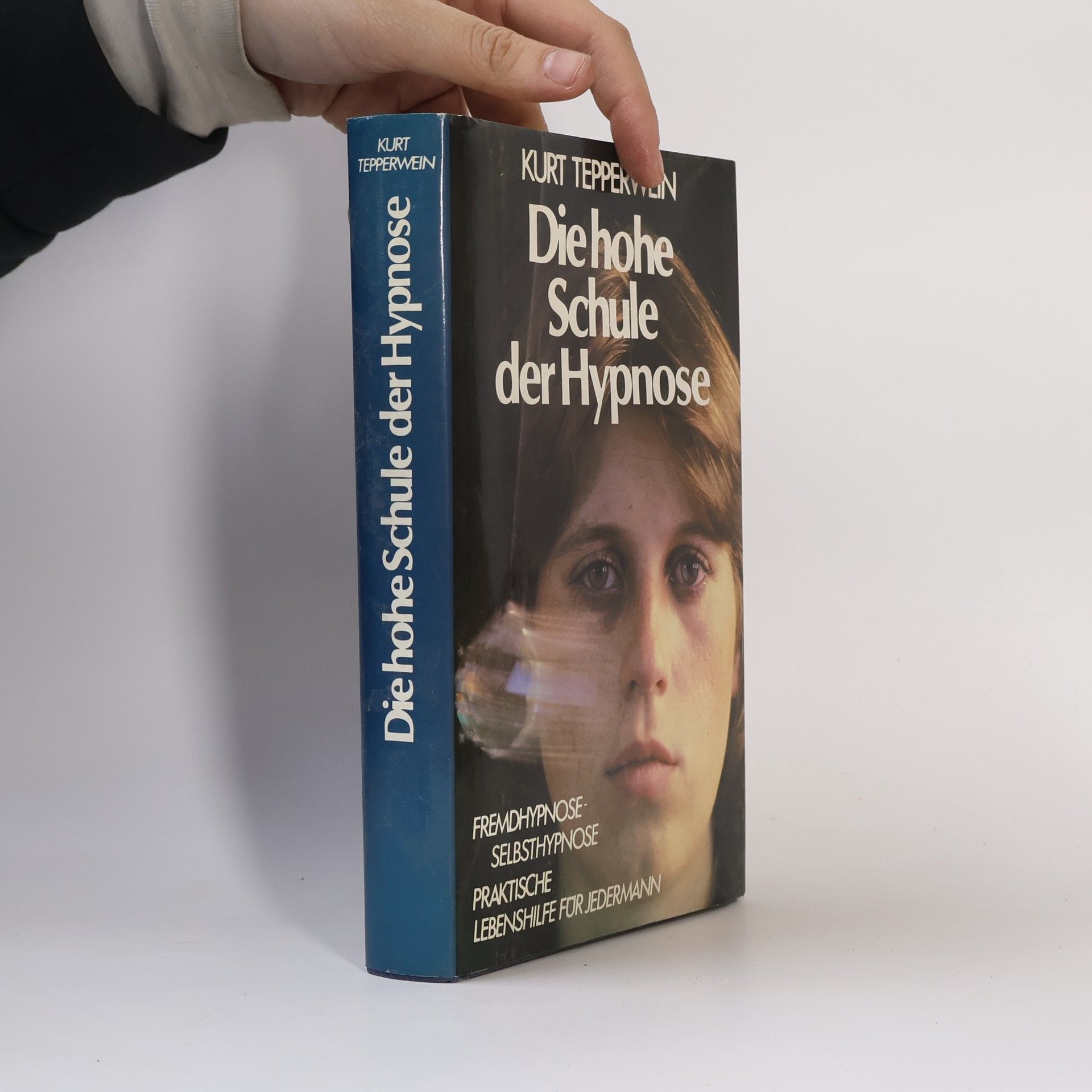 Kurt Tepperwein Die hohe Schule der Hypnose