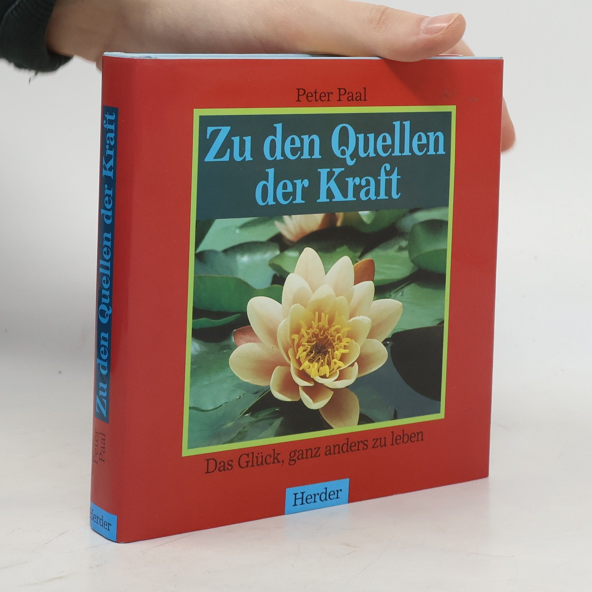 Peter Paal Zu den Quellen der Kraft