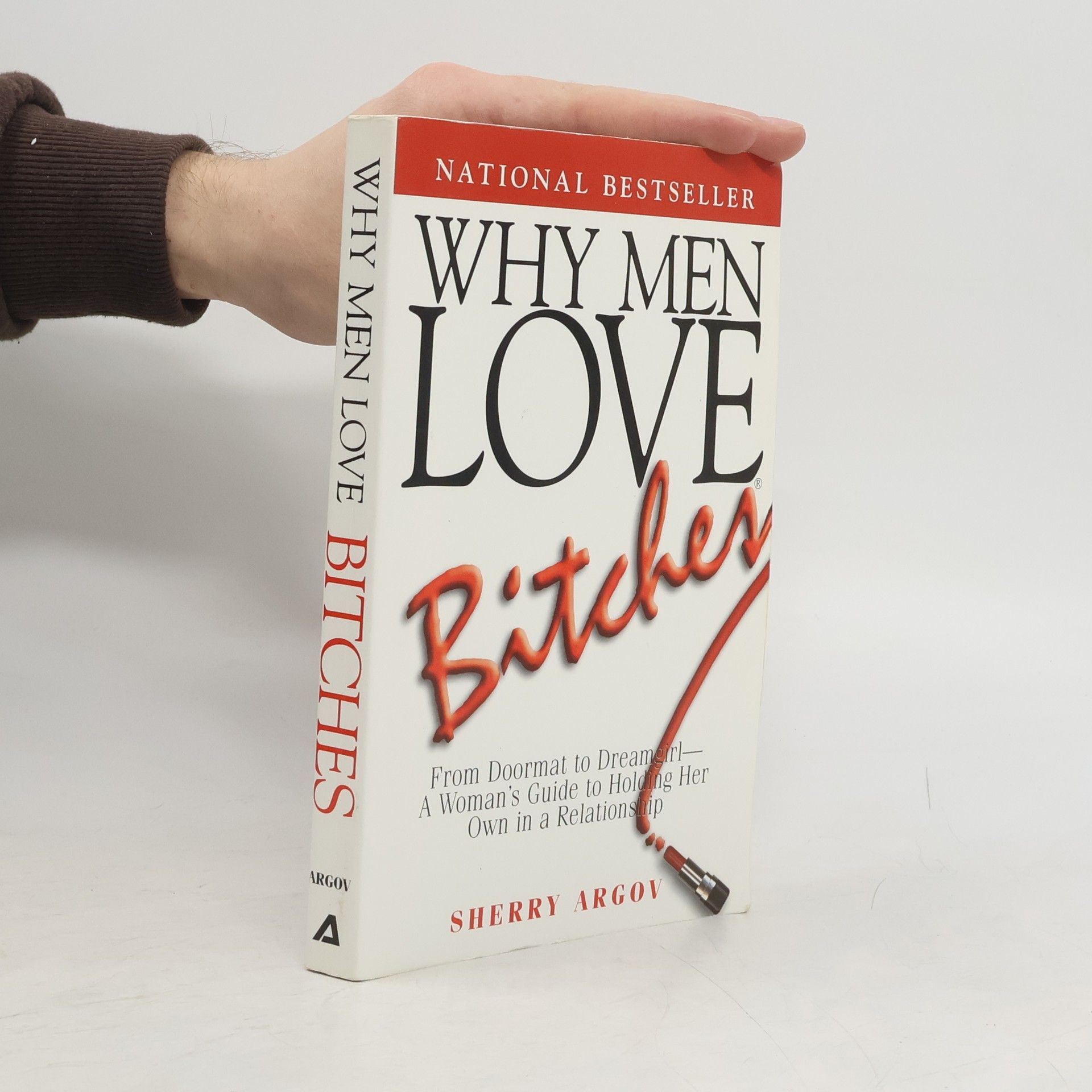 Why Men Love Bitches