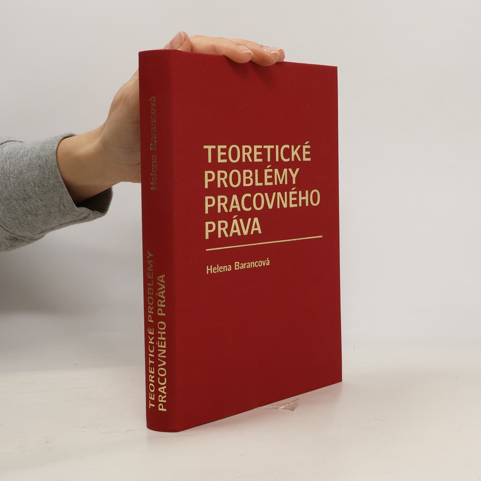 Helena Barancová Teoretické problémy pracovného práva