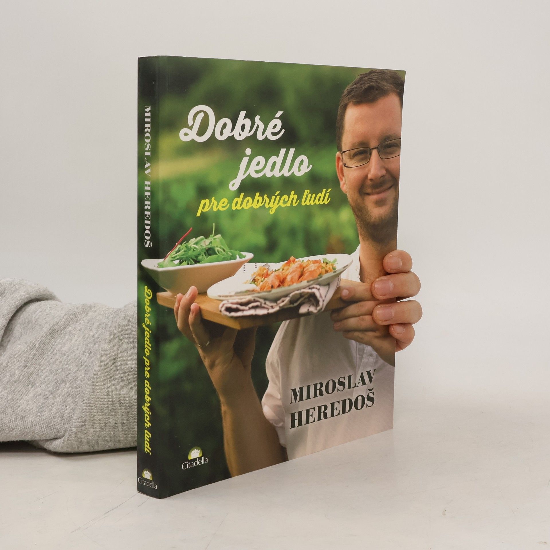 Miroslav Heredoš Dobré jedlo pre dobrých ľudí