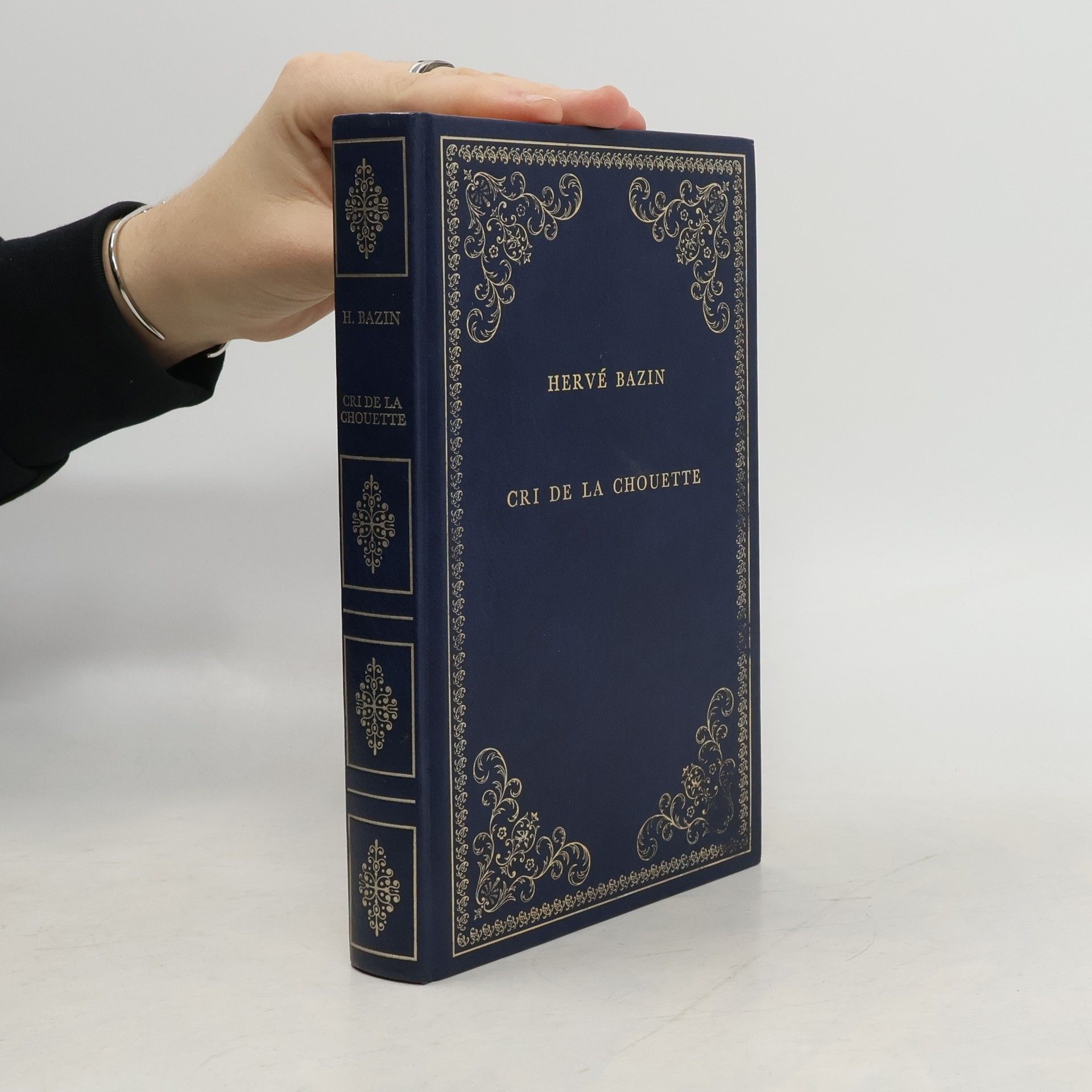 Hervé Bazin Collection Prestige du livre: Cri de la chouette