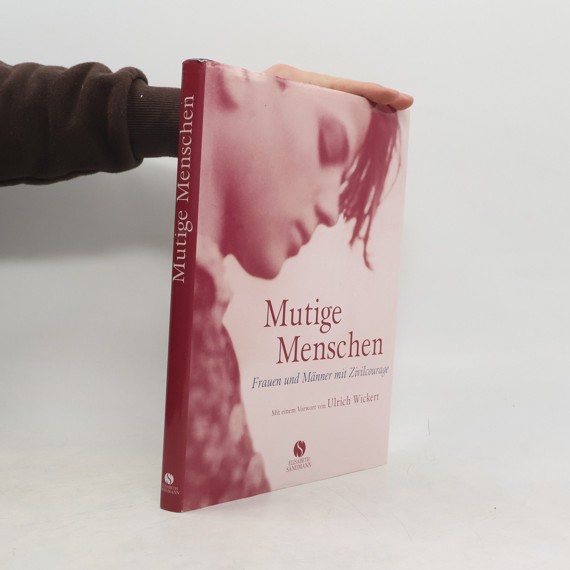 Ulrich Kühne-Hellmessen Mutige Menschen