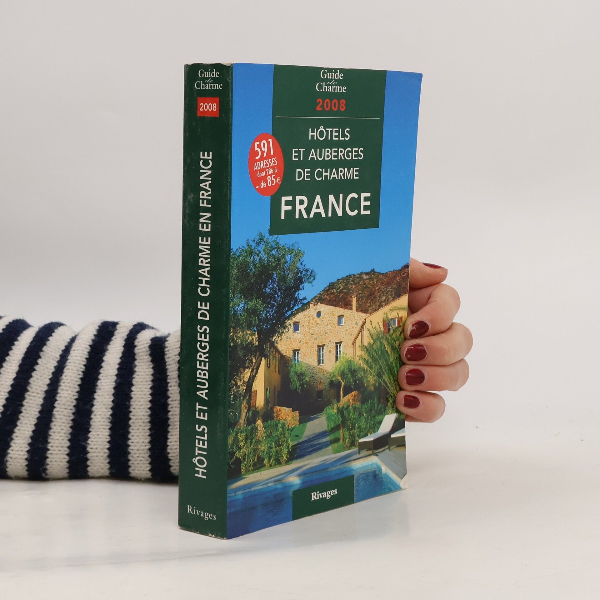 Guide de Charme - 2008: Hôtels et auberges de charme en France