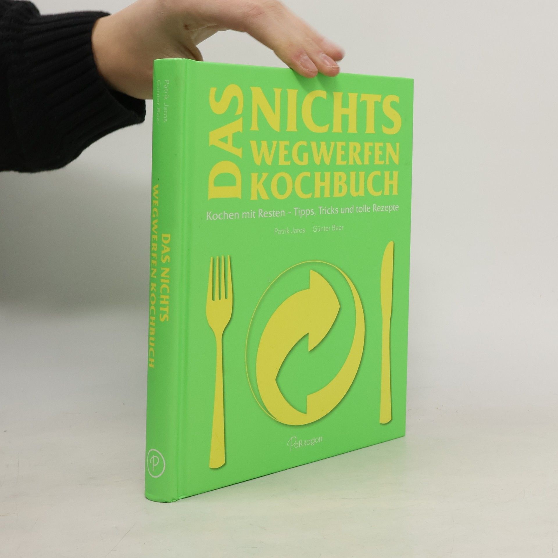 Patrik Jaros Das Nichts Wegwerfen Kochbuch