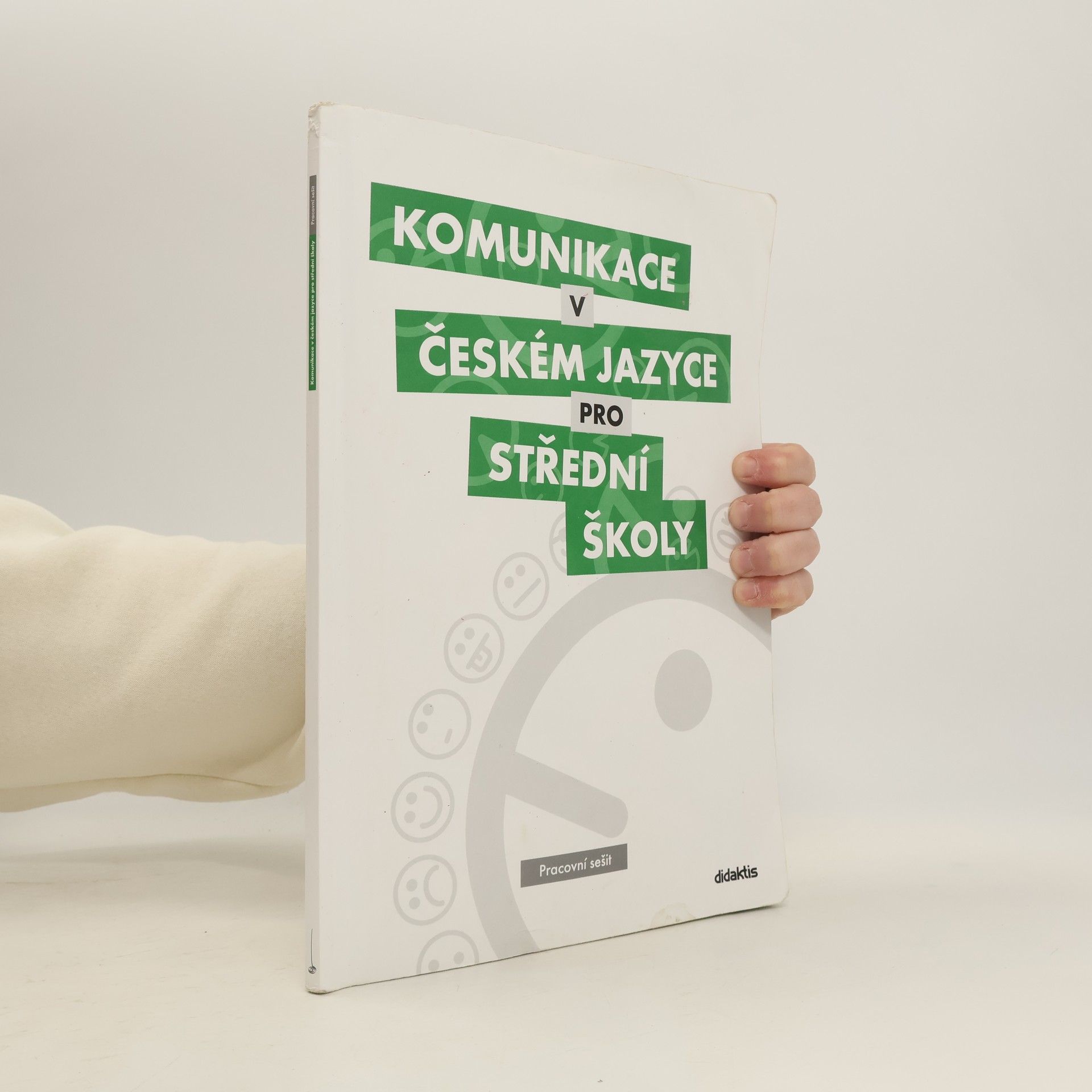 Olga Čelišová Komunikace v českém jazyce pro střední školy: Pracovní sešit