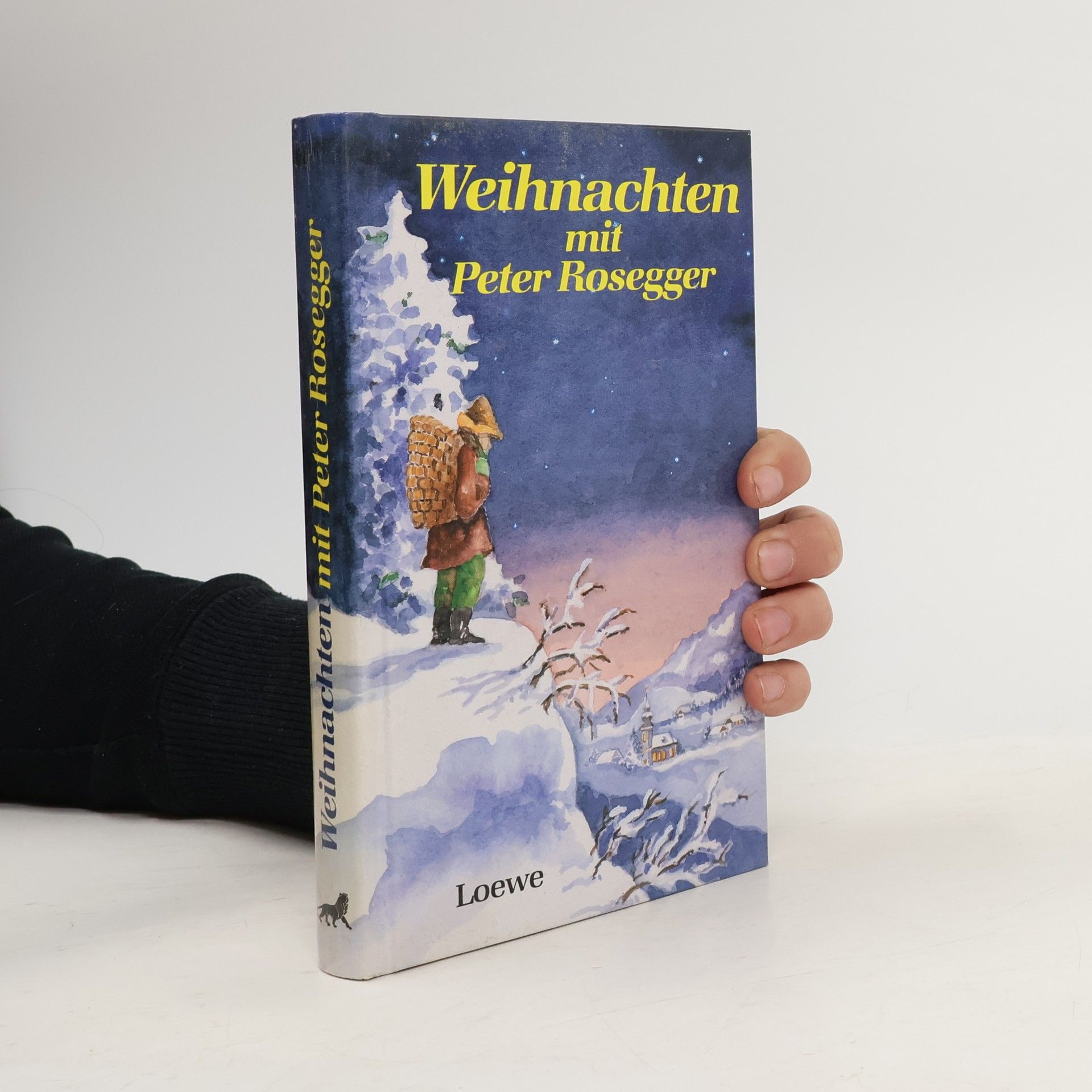 Peter Rosegger Weihnachten mit Peter Rosegger