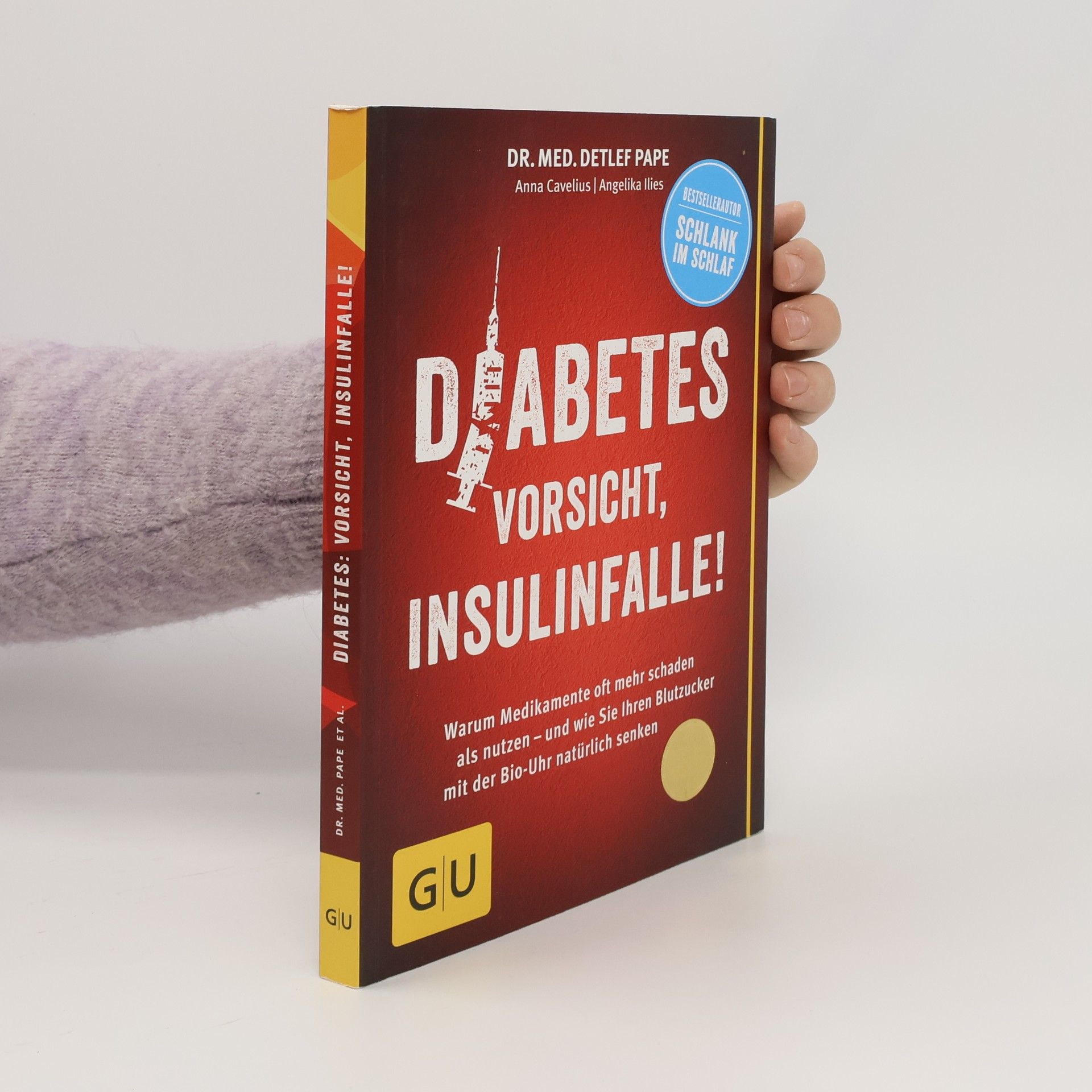Detlef Pape Diabetes: Vorsicht, Insulinfalle!