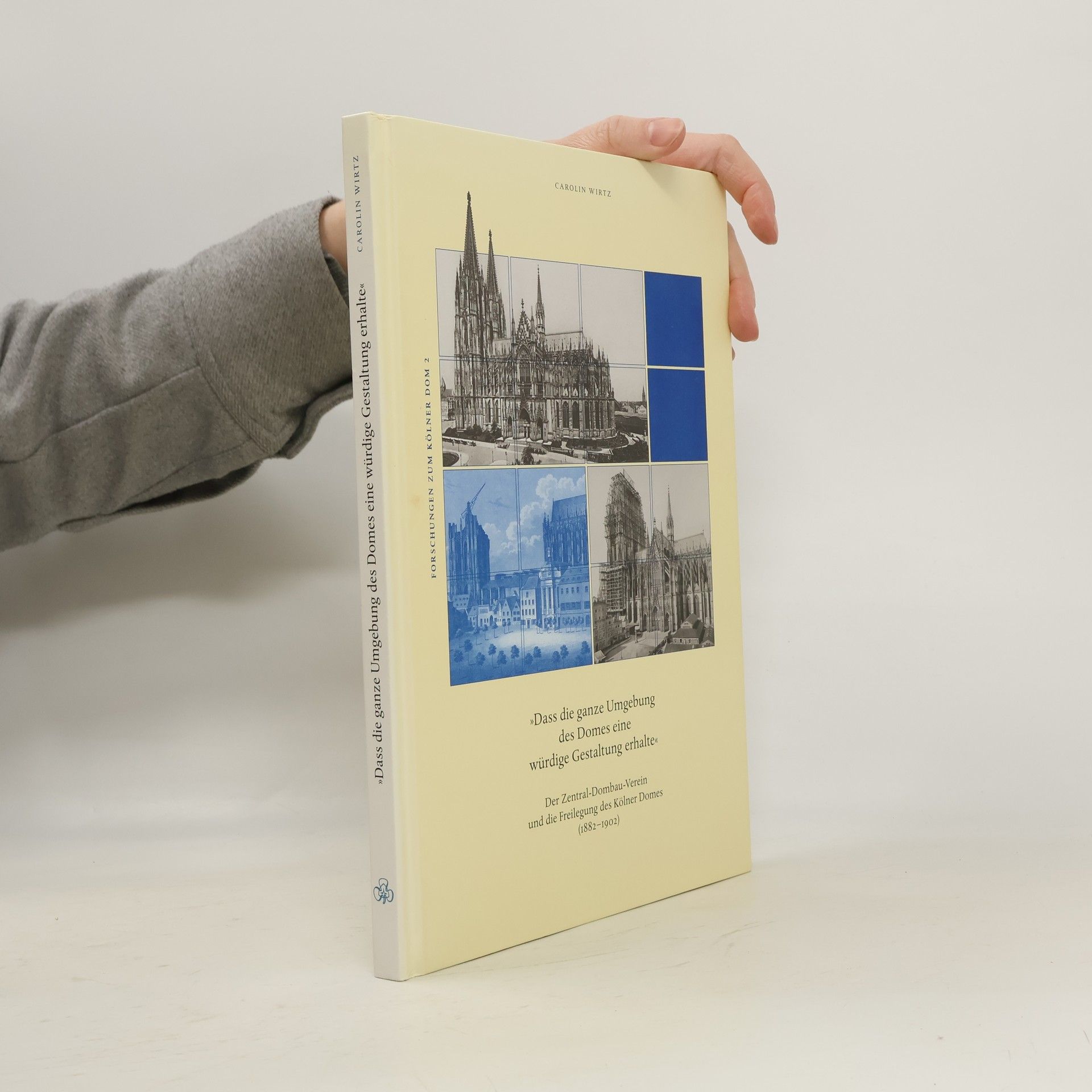 Carolin Wirtz Dass die ganze Umgebung des Domes eine würdige Gestaltung erhalte