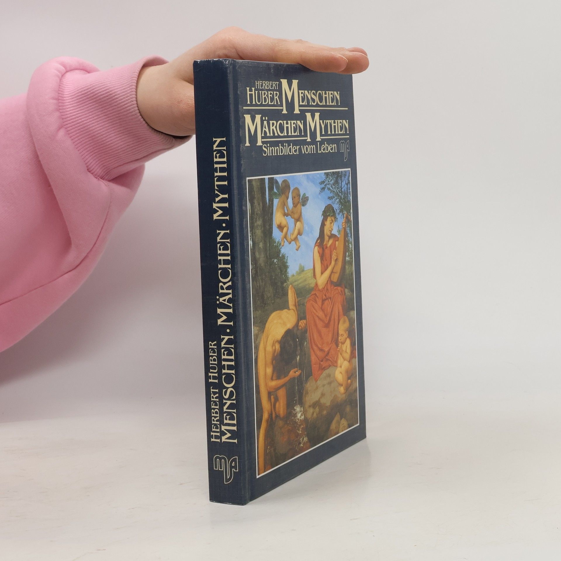 Herbert Huber Menschen, Märchen, Mythen