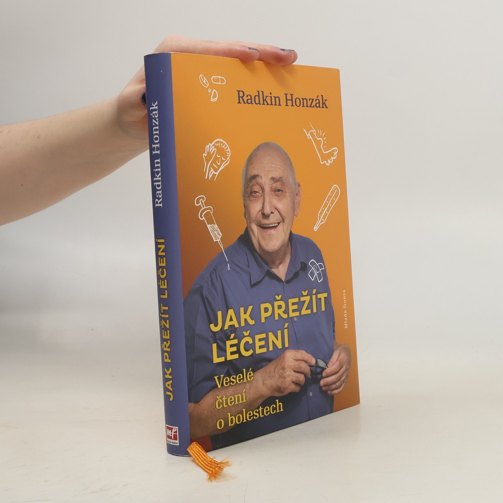Radkin Honzák Jak přežít léčení : Veselé čtení o bolestech
