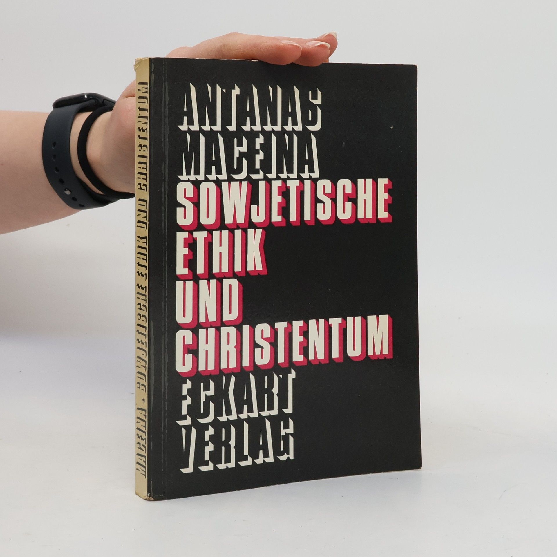 Antanas Maceina Sowjetische Ethik und Christentum